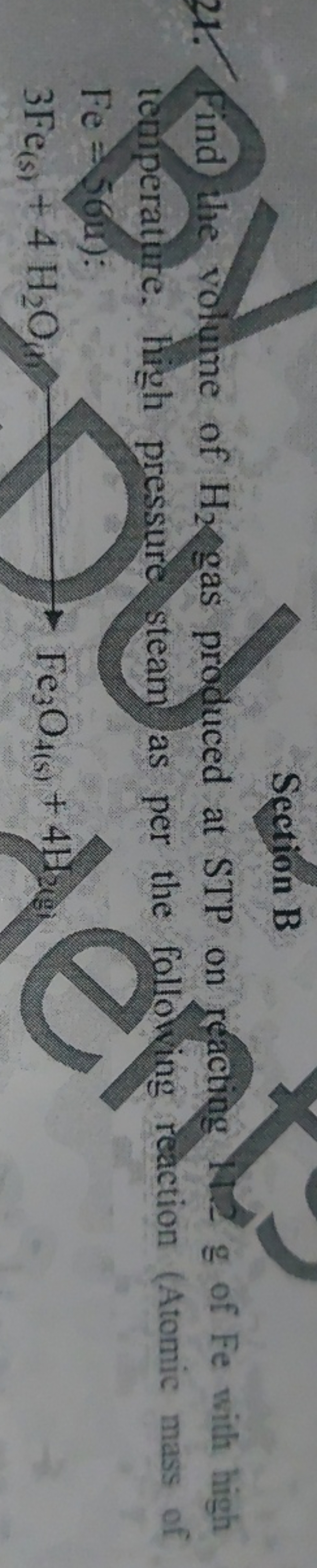 21. Find the volume of H2​ gas produced at STP on reacting Nt g of Fe 