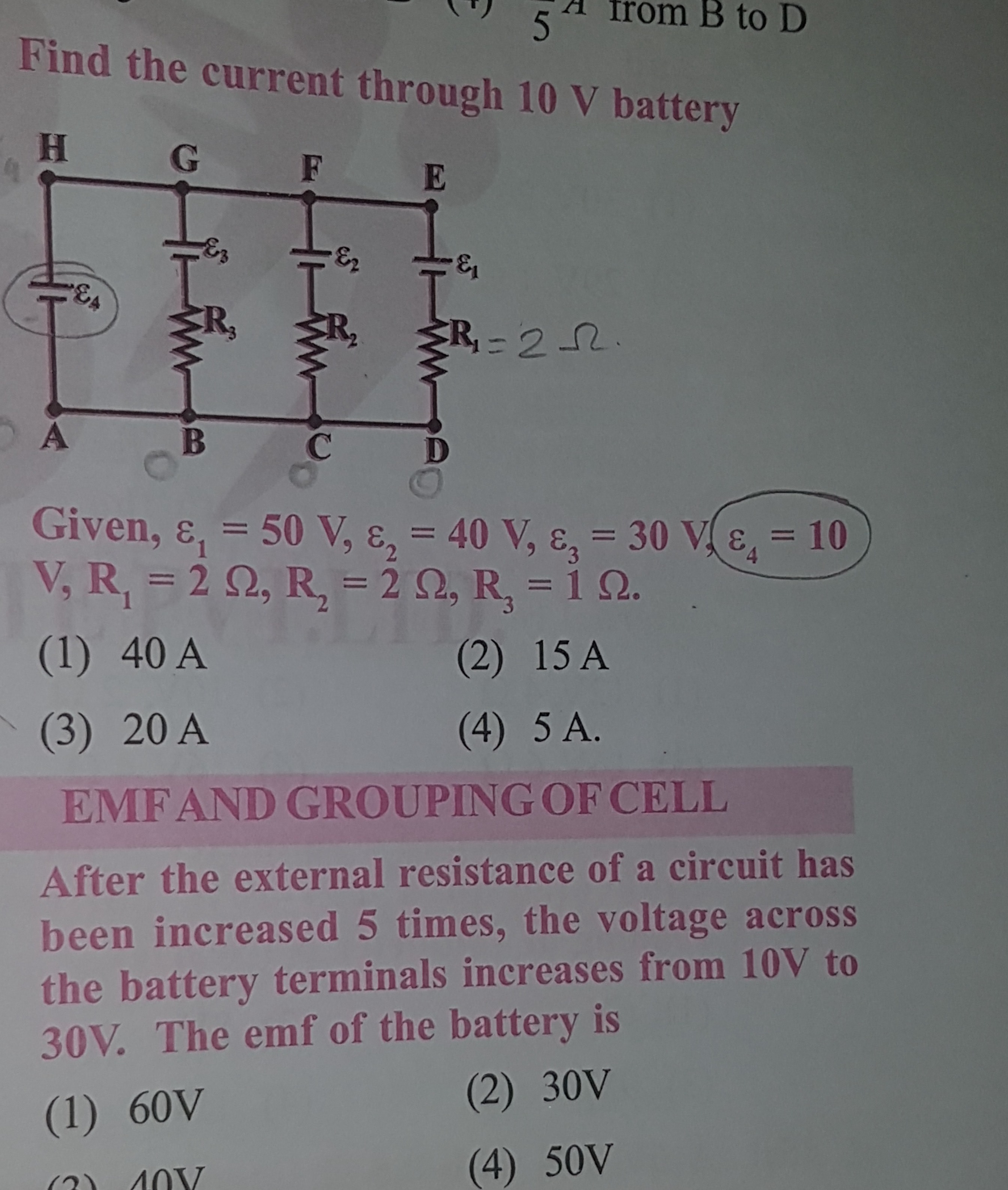 Find the current through 10 V battery

Given, ε1​=50 V,ε2​=40 V,ε3​=30