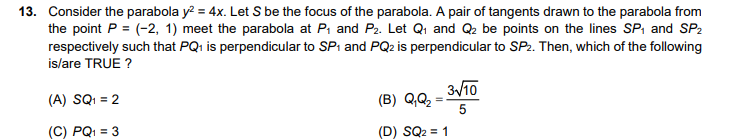 Consider the parabola y2=4x. Let S be the focus of the parabola. A pai