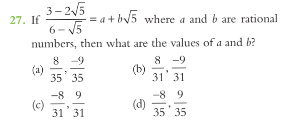 If 6−5​3−25​​=a+b5​ where a and b are rational numbers, then what are 