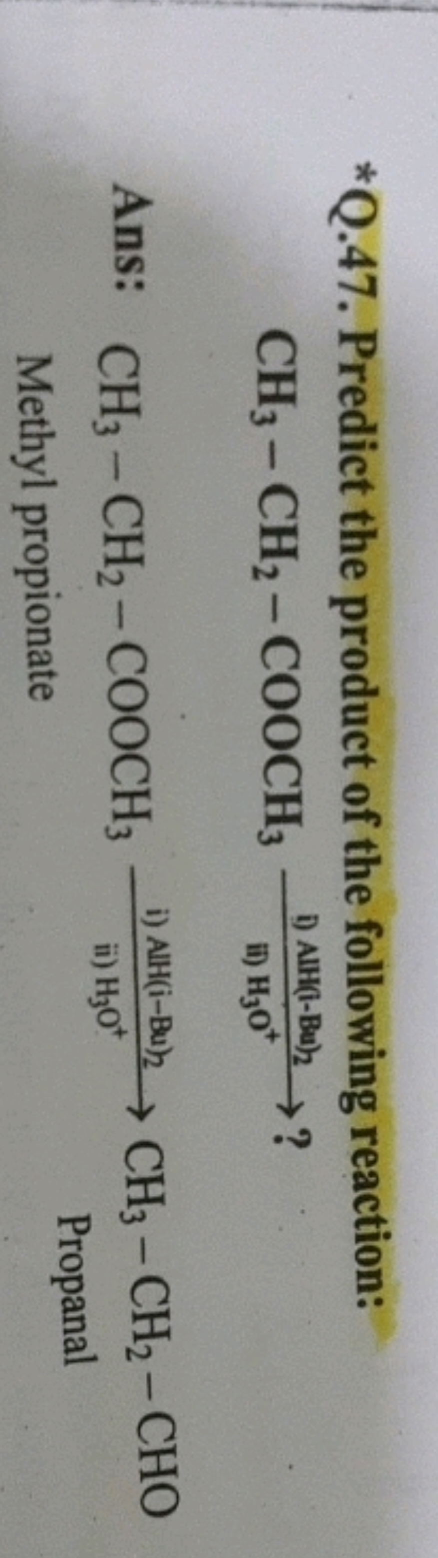 *Q.47. Predict the product of the following reaction:
\[
\mathrm { CH 