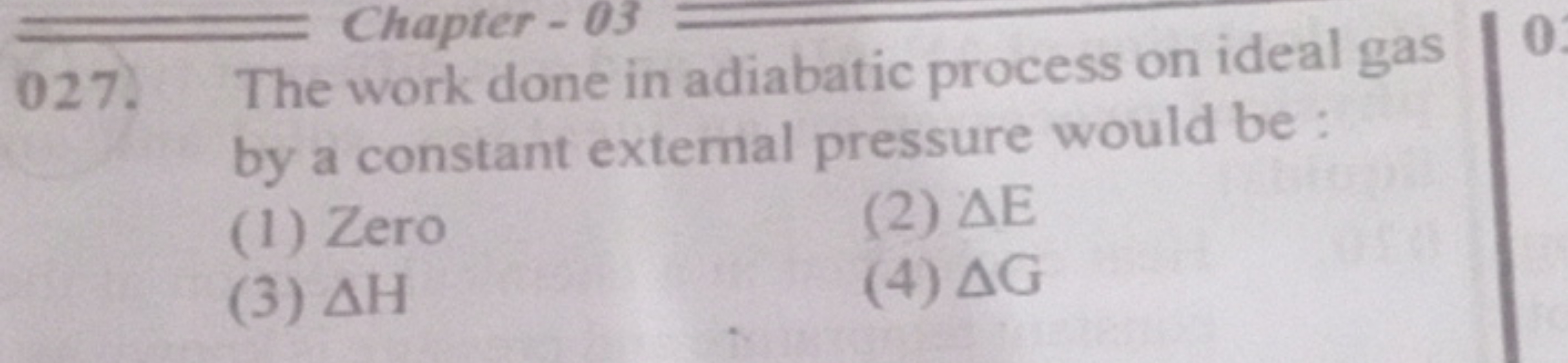 027. The work done in adiabatic process on ideal gas by a constant ext