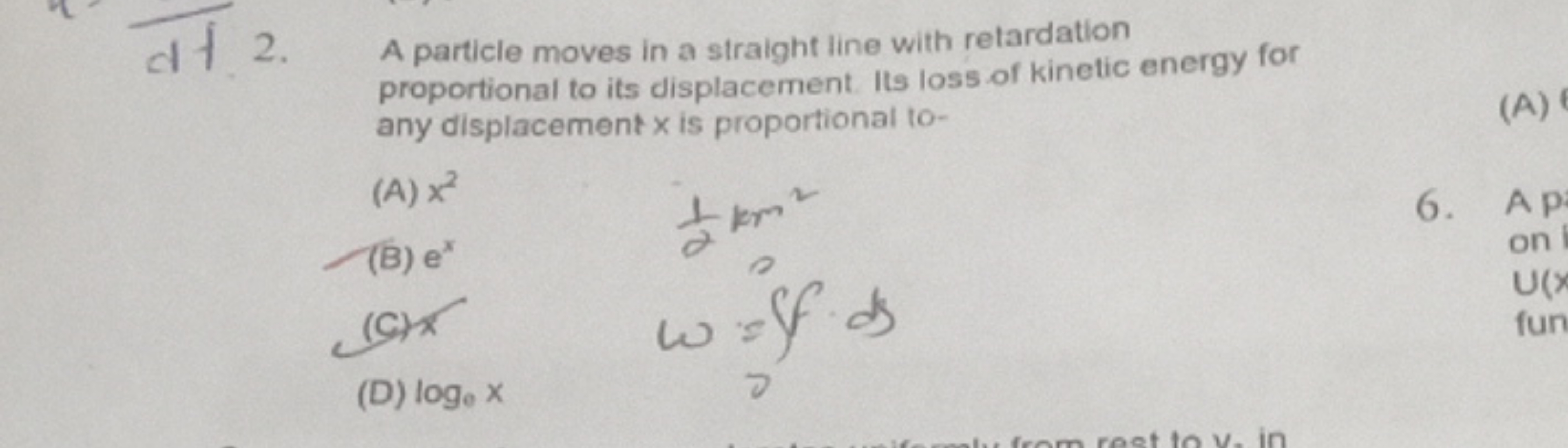 2. A particle moves in a straight line with retardation proportional t