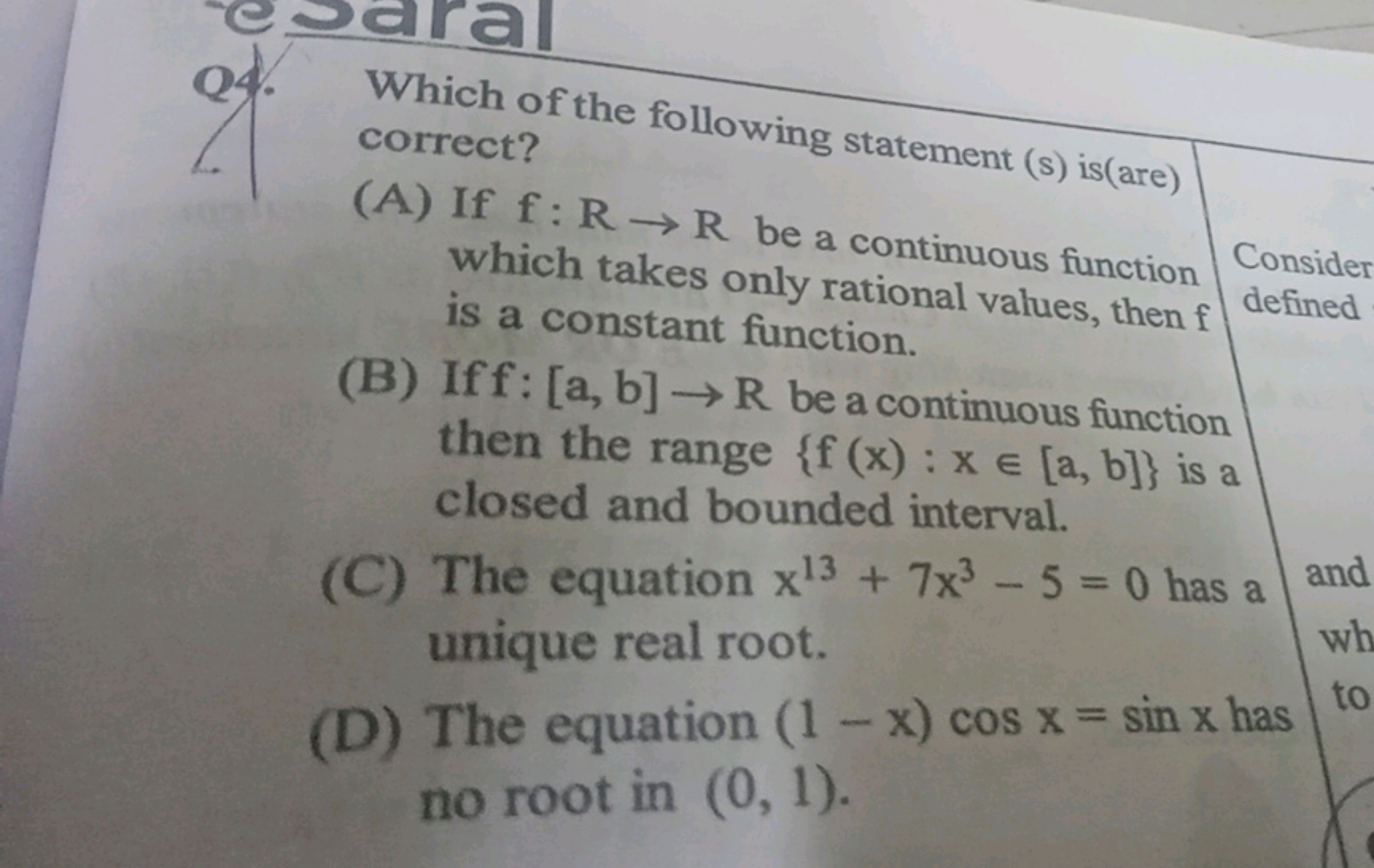 Q4. Which of the following statement (s) is(are) correct?
(A) If f:R→R