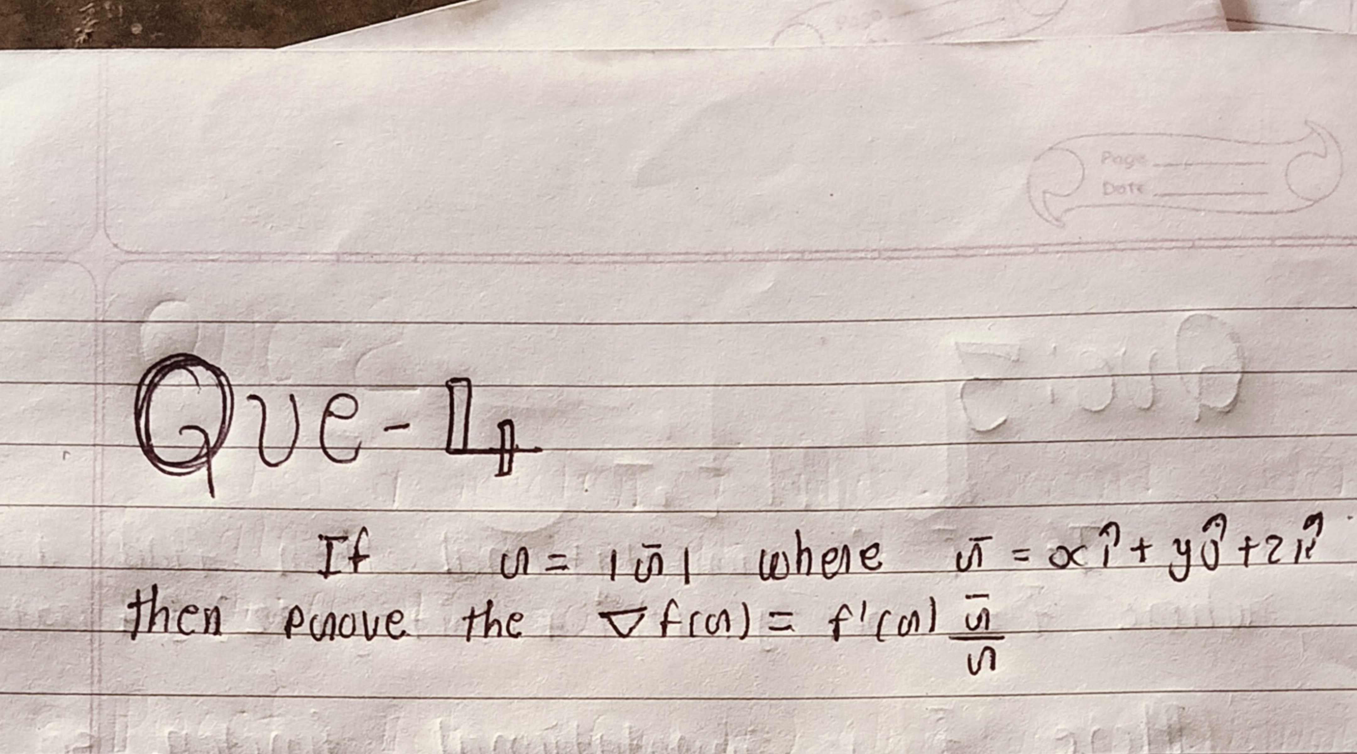 Q) U−I7​

If u=∣ωˉ∣ whene nˉ=xi^+y^​+zn^ then panve the ∇f(n)=f′(a)nπ