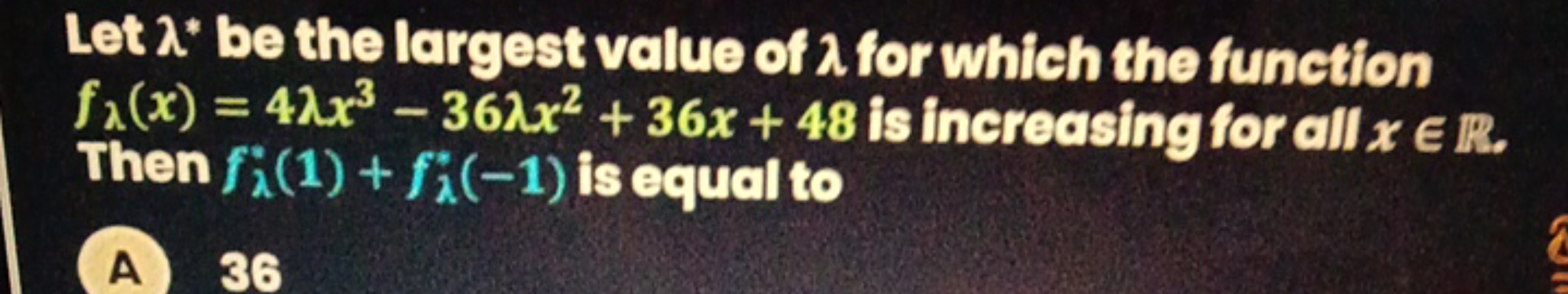 Let 1* be the largest value of 1 for which the function
fλ(x) = 4λx³-3