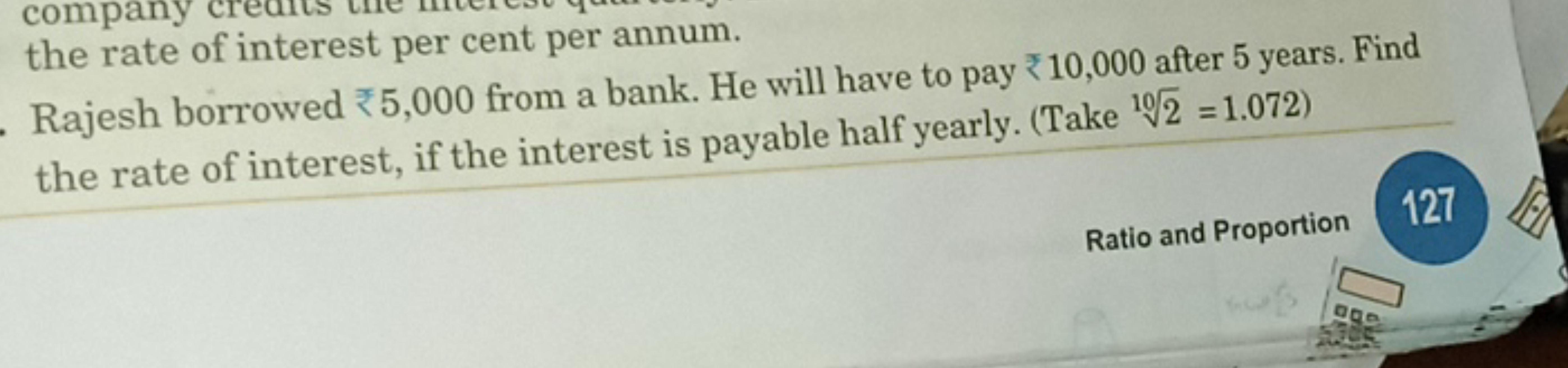 the rate of interest per cent per annum.
Rajesh borrowed ₹ 5,000 from 