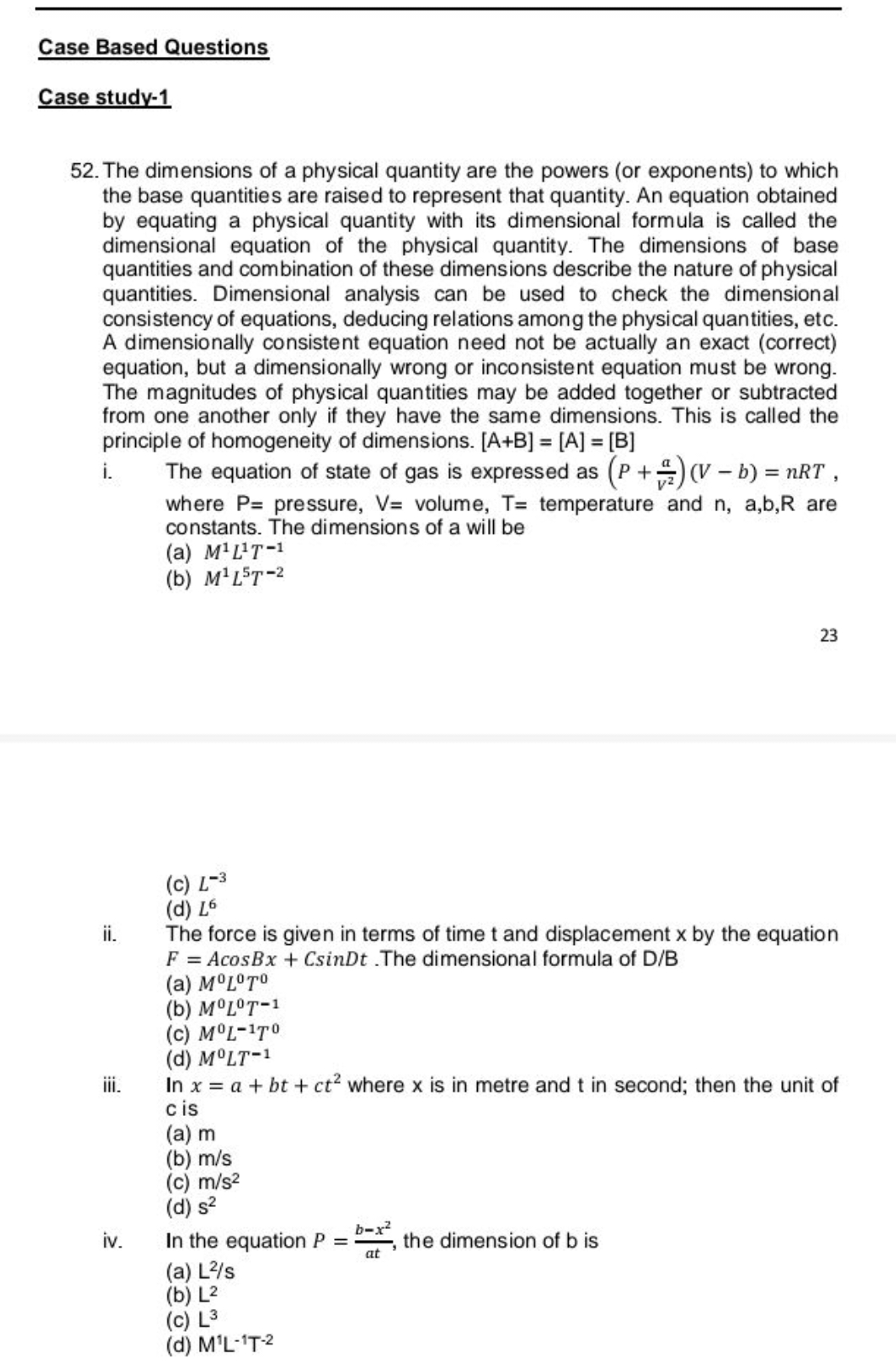 Case Based Questions
Case study-1
52. The dimensions of a physical qua