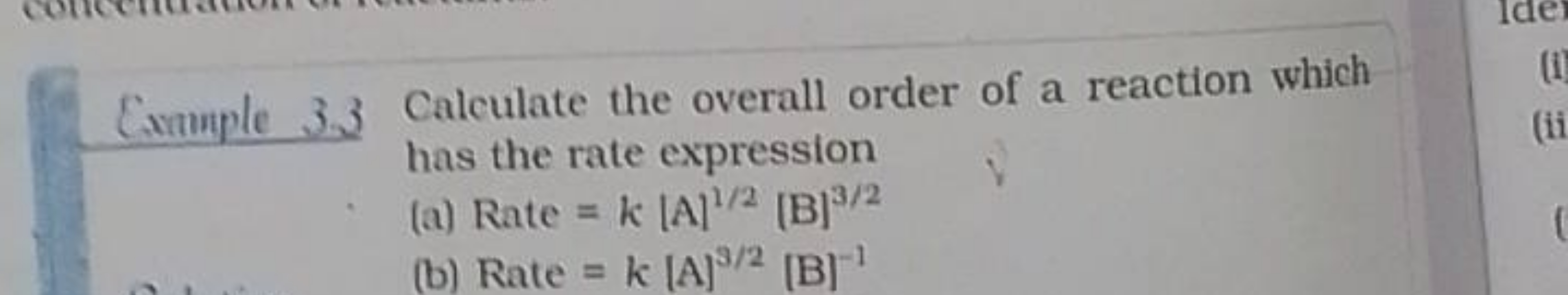 Exmmple 3.3 Calculate the overall order of a reaction which has the ra