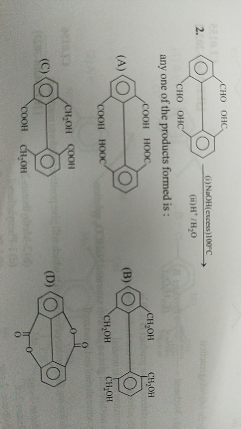 2.
any one of the products formed is :
(A)
O=C(O)c1cccc(C(=O)O)c1C(=O)