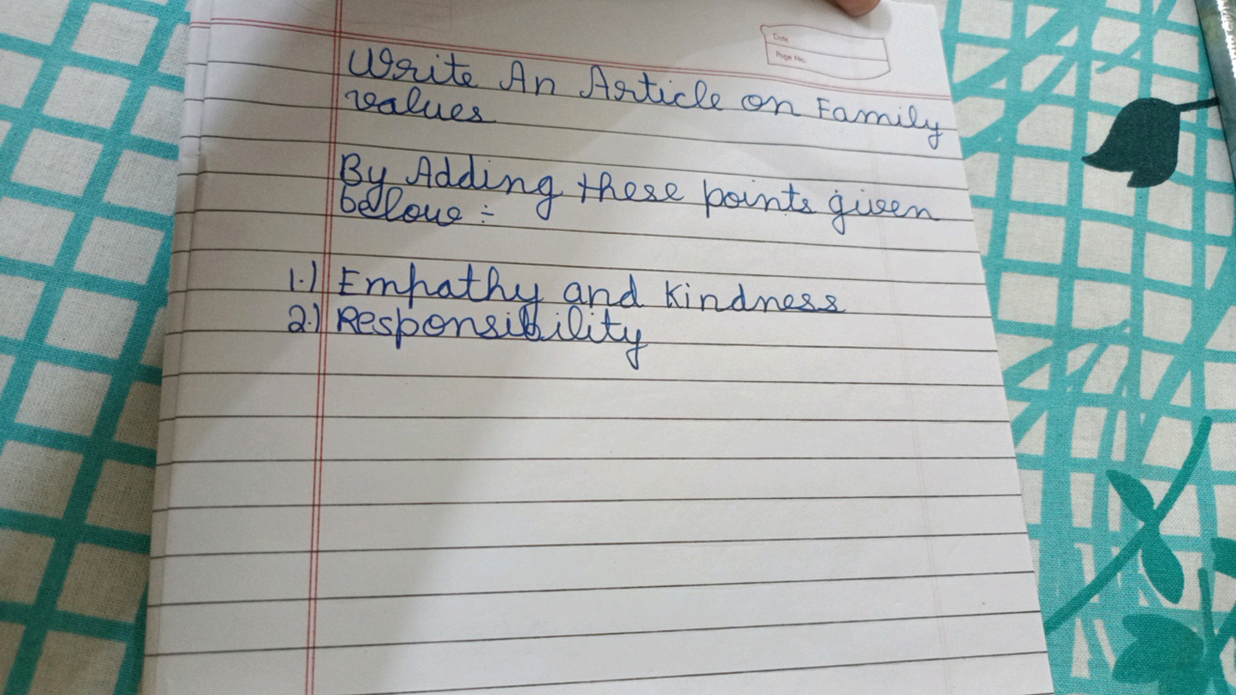 Write An Article on Family values
By Adding these points given
below:-