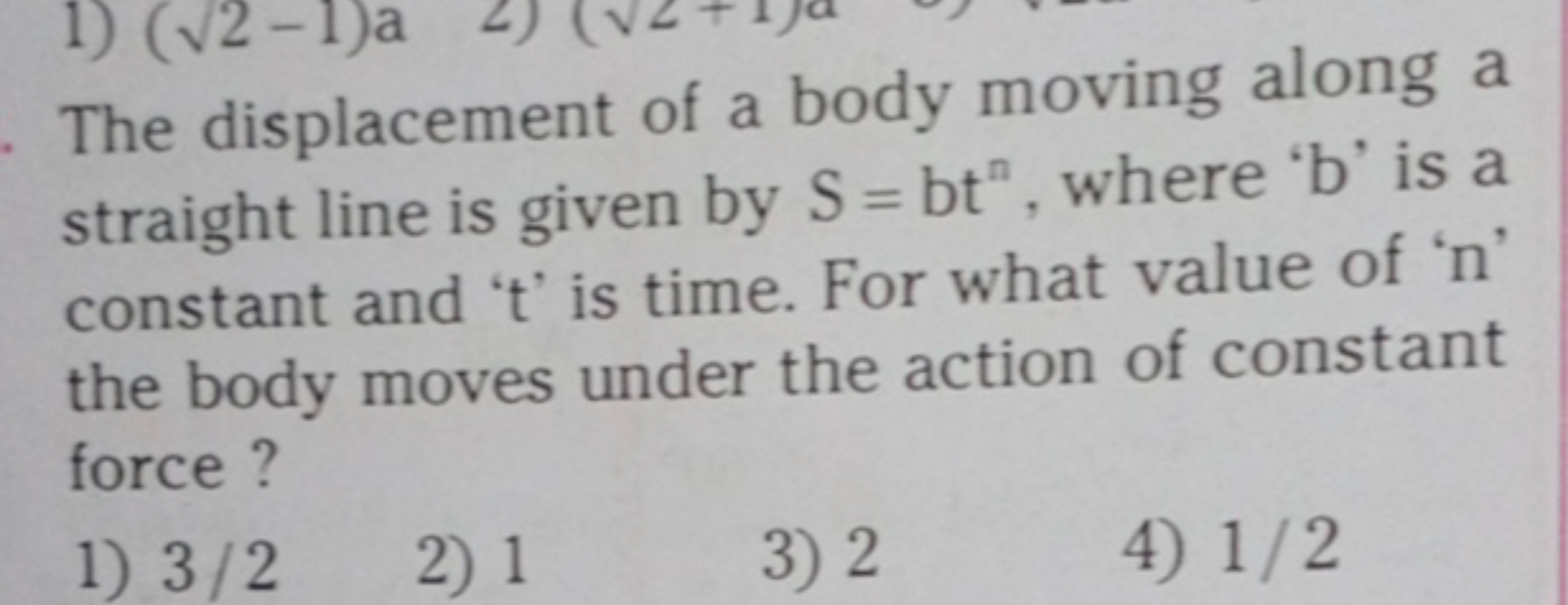 The displacement of a body moving along a straight line is given by S=