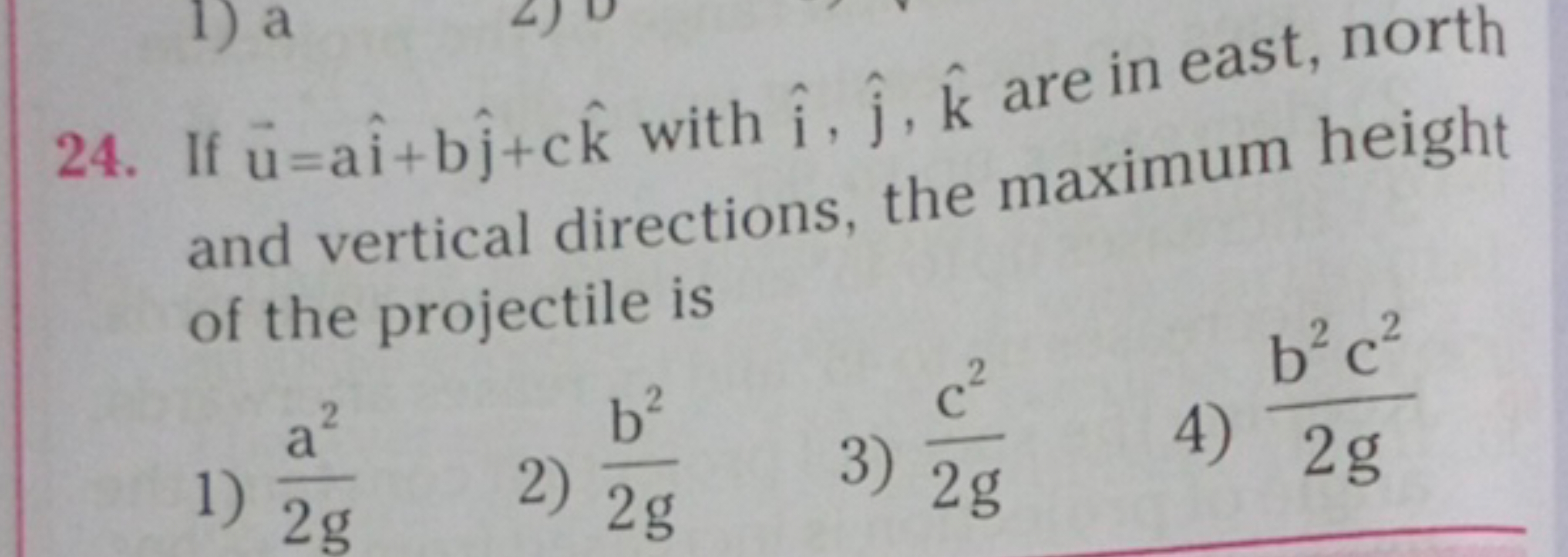 24. If u=ai^+bj^​+ck^ with i^,j^​,k^ are in east, north and vertical d