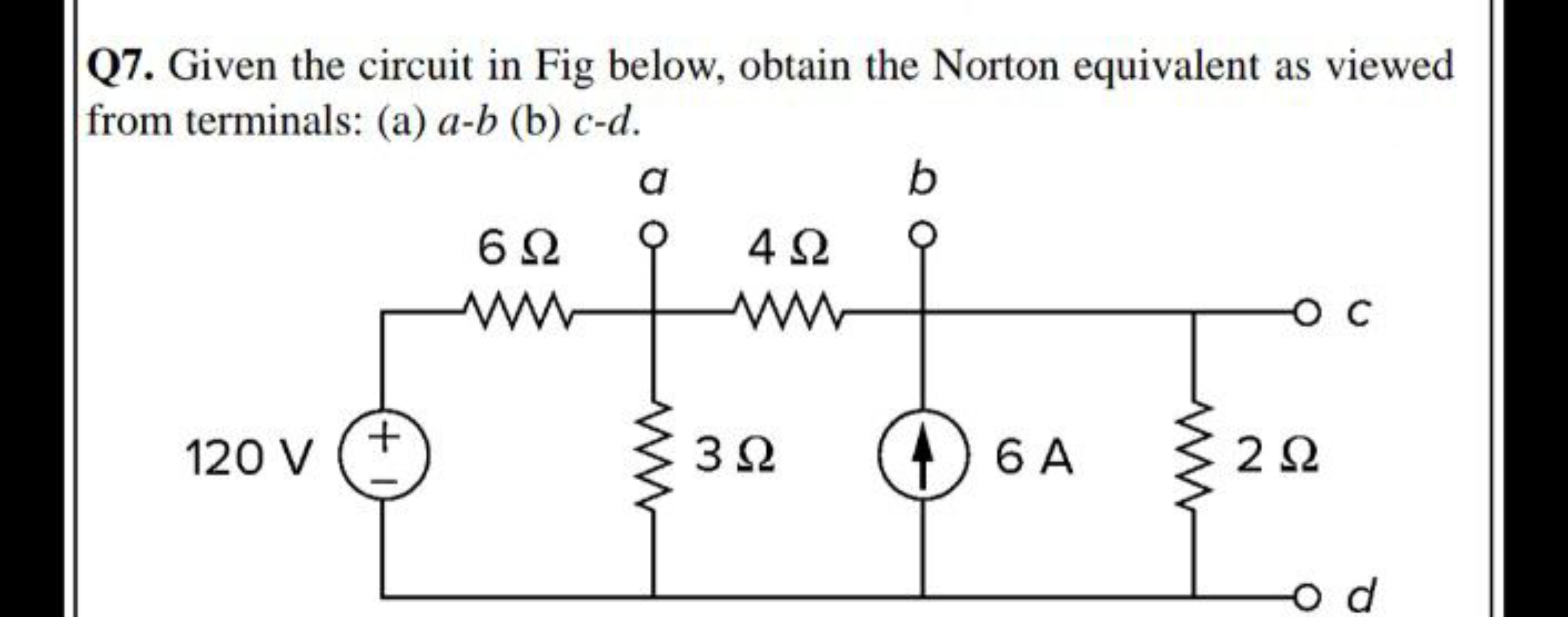 Q7. Given the circuit in Fig below, obtain the Norton equivalent as vi