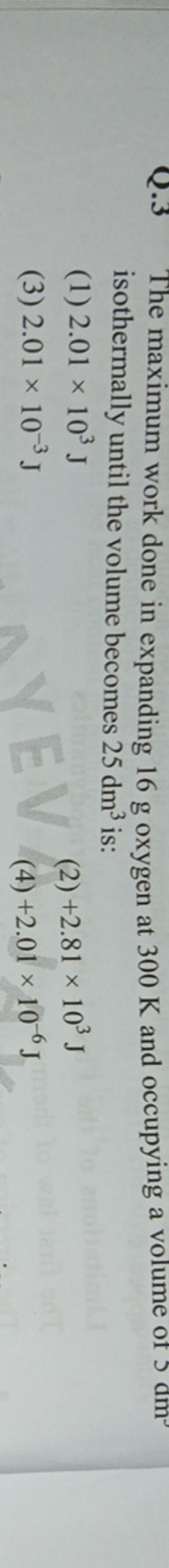 The maximum work done in expanding 16 g oxygen at 300 K and occupying 