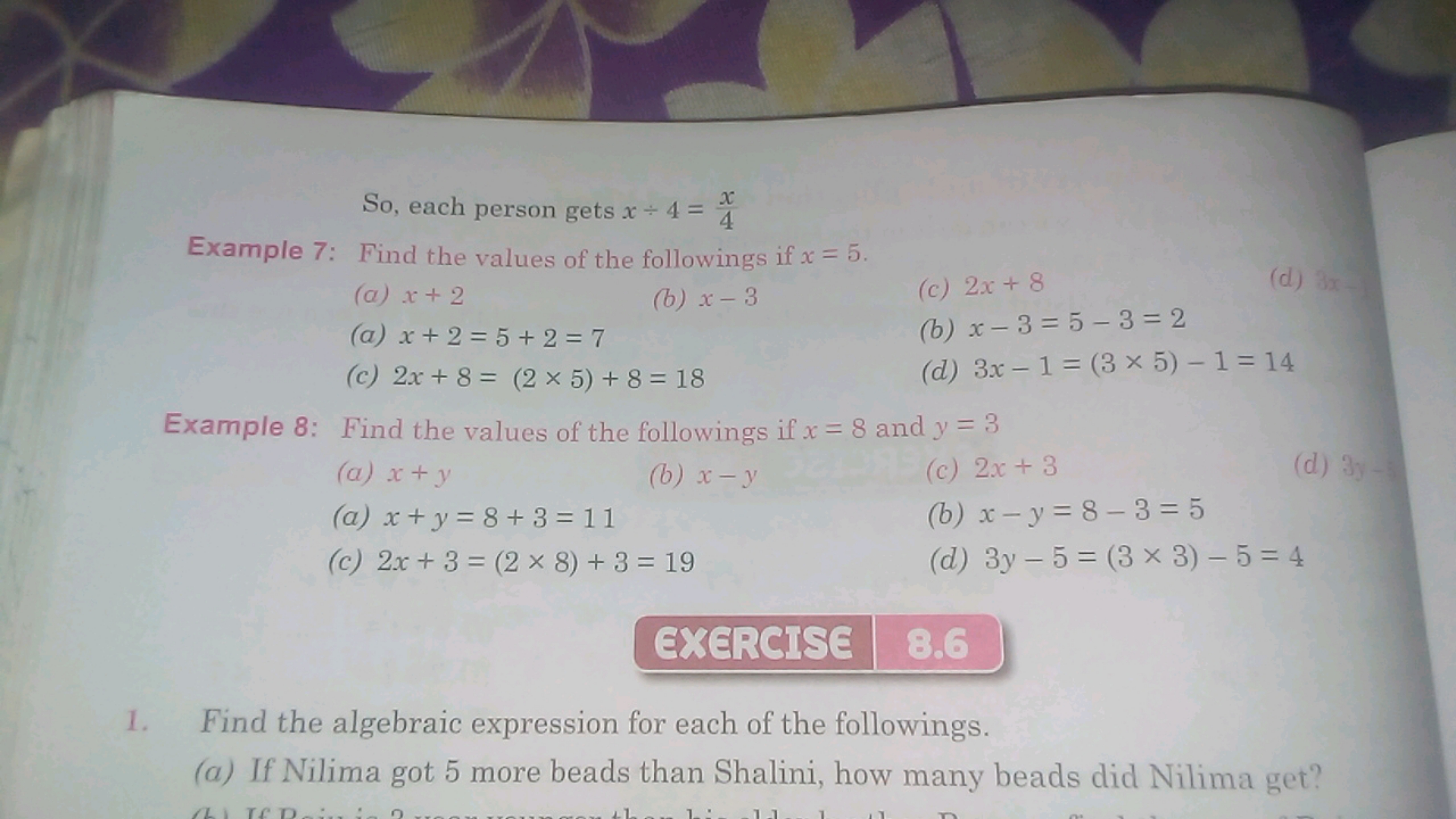 So, each person gets x÷4=4x​
Example 7: Find the values of the followi