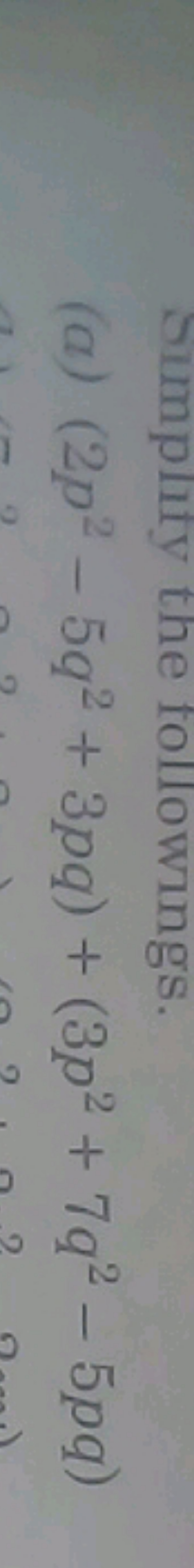 (a) (2p2−5q2+3pq)+(3p2+7q2−5pq)