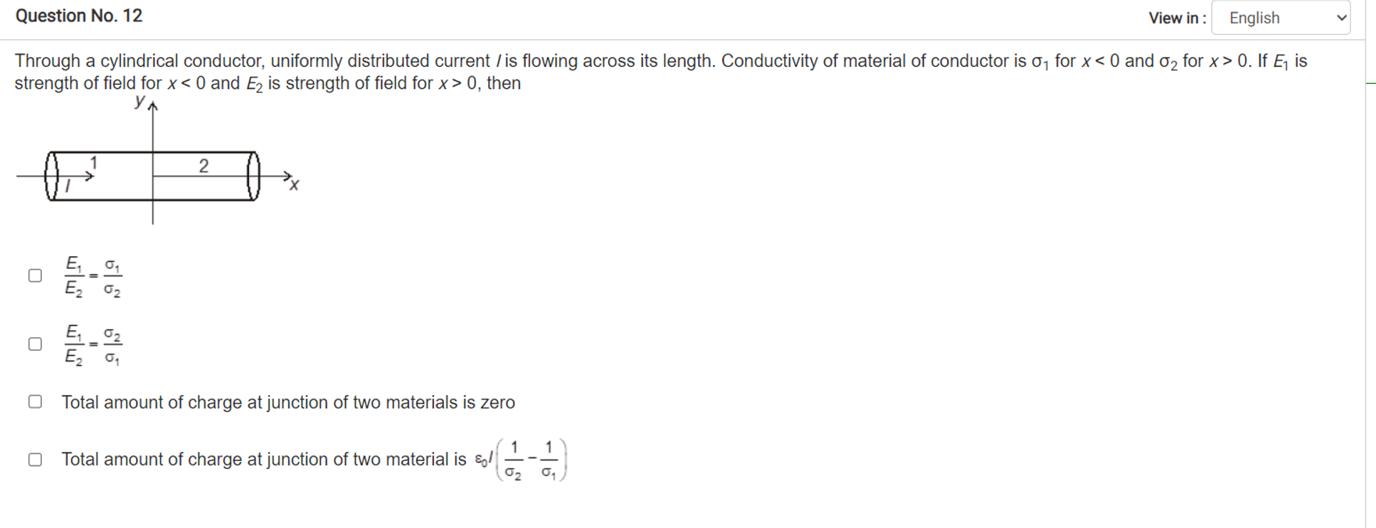 Question No. 12
View in : English
Through a cylindrical conductor, uni