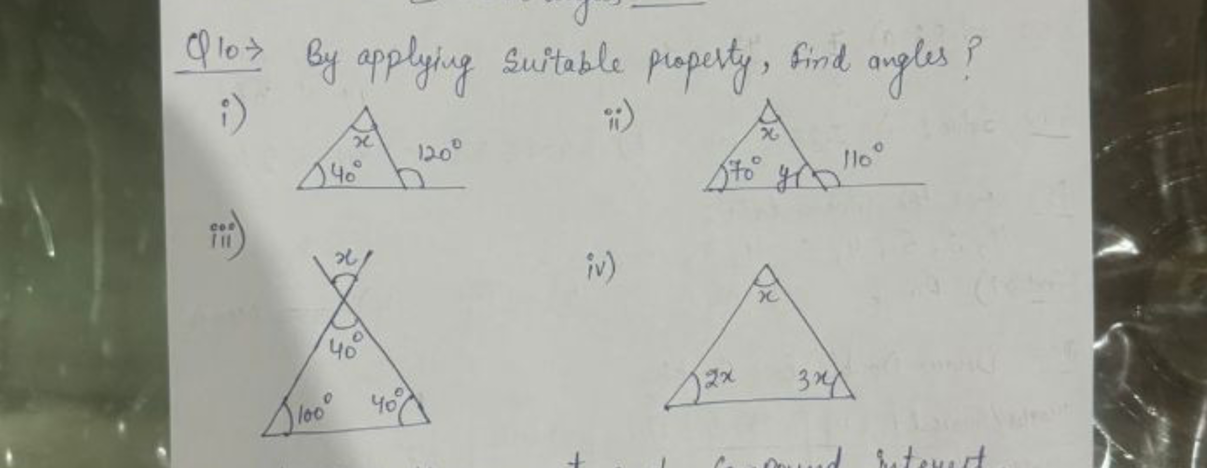 Q 10→ By applying suitable property, Find angles?
i)
ii)
iii)
iv)