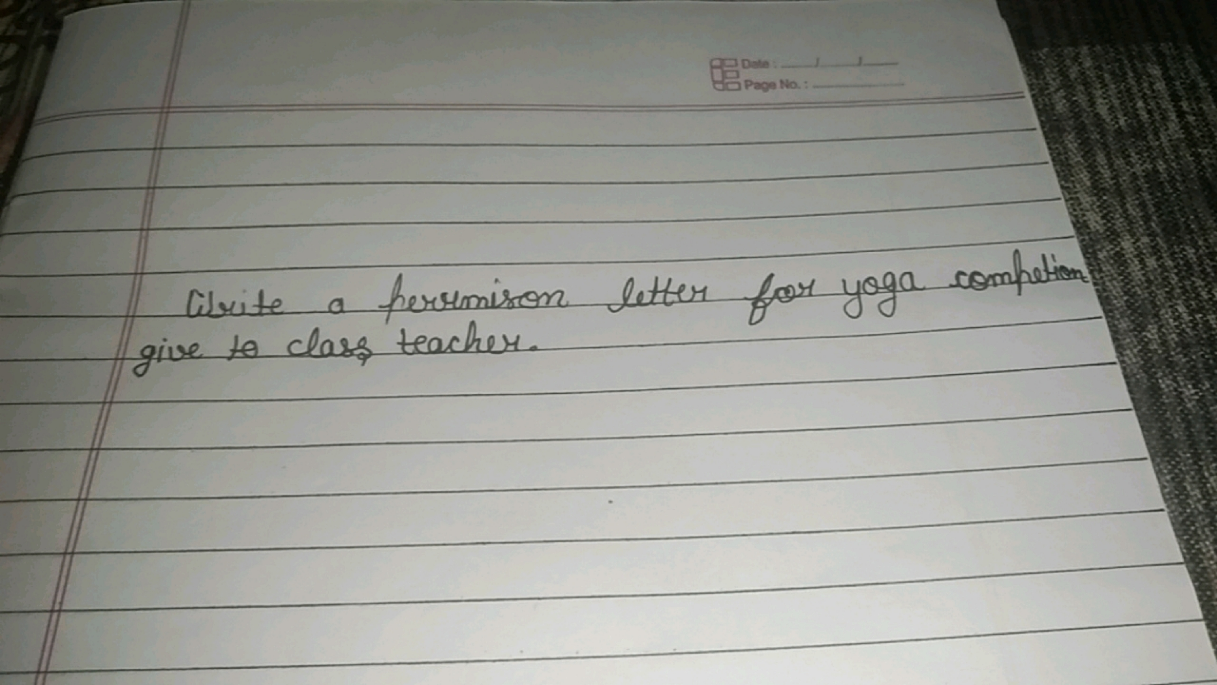 Write a perrmiron letter for yoga completion give to class teacher.