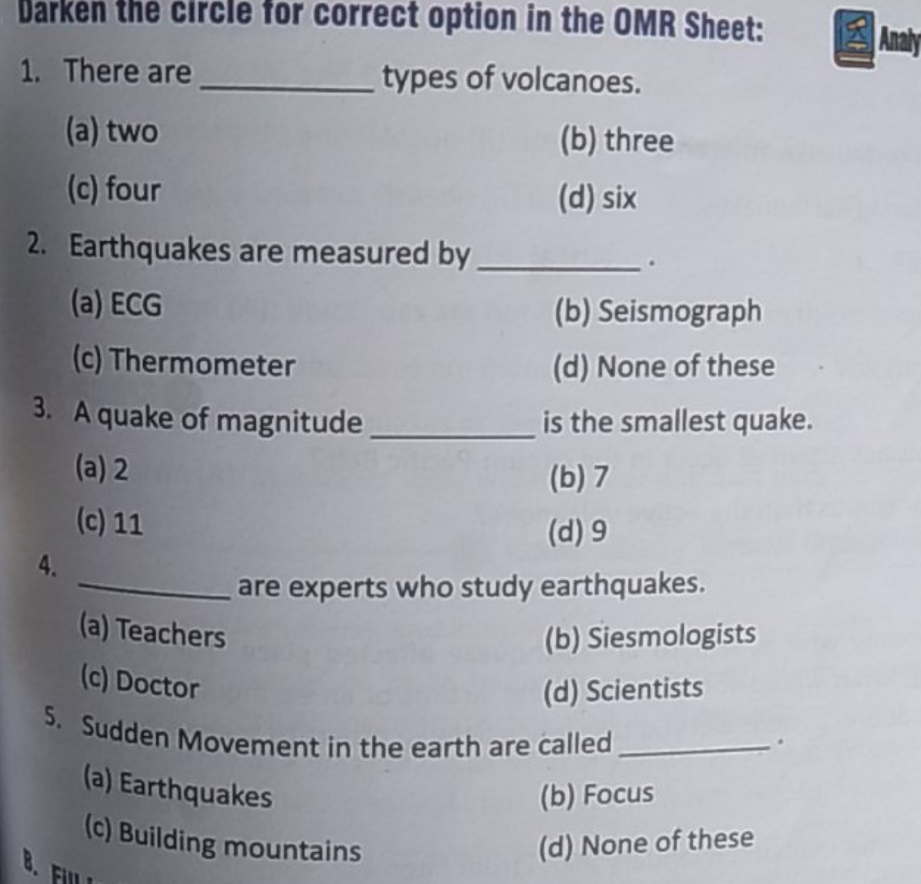 Darken the circle for correct option in the OMR Sheet:
1. There are  t