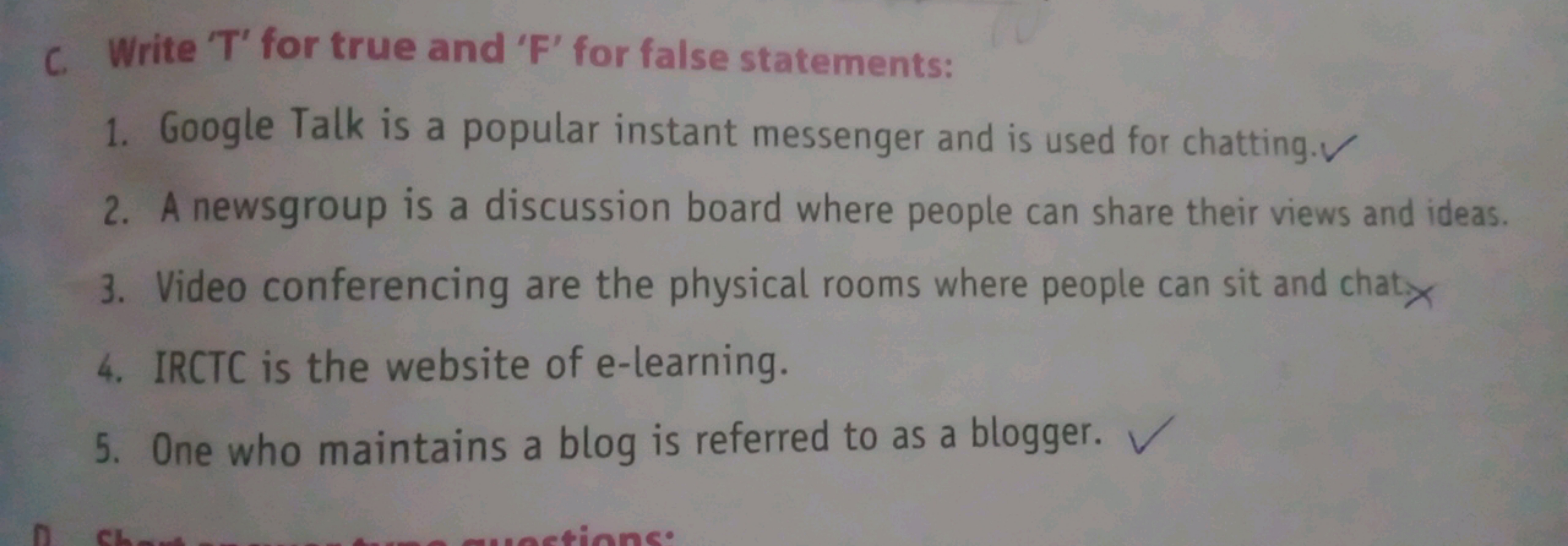 C. Write 'T' for true and 'F' for false statements:
1. Google Talk is 