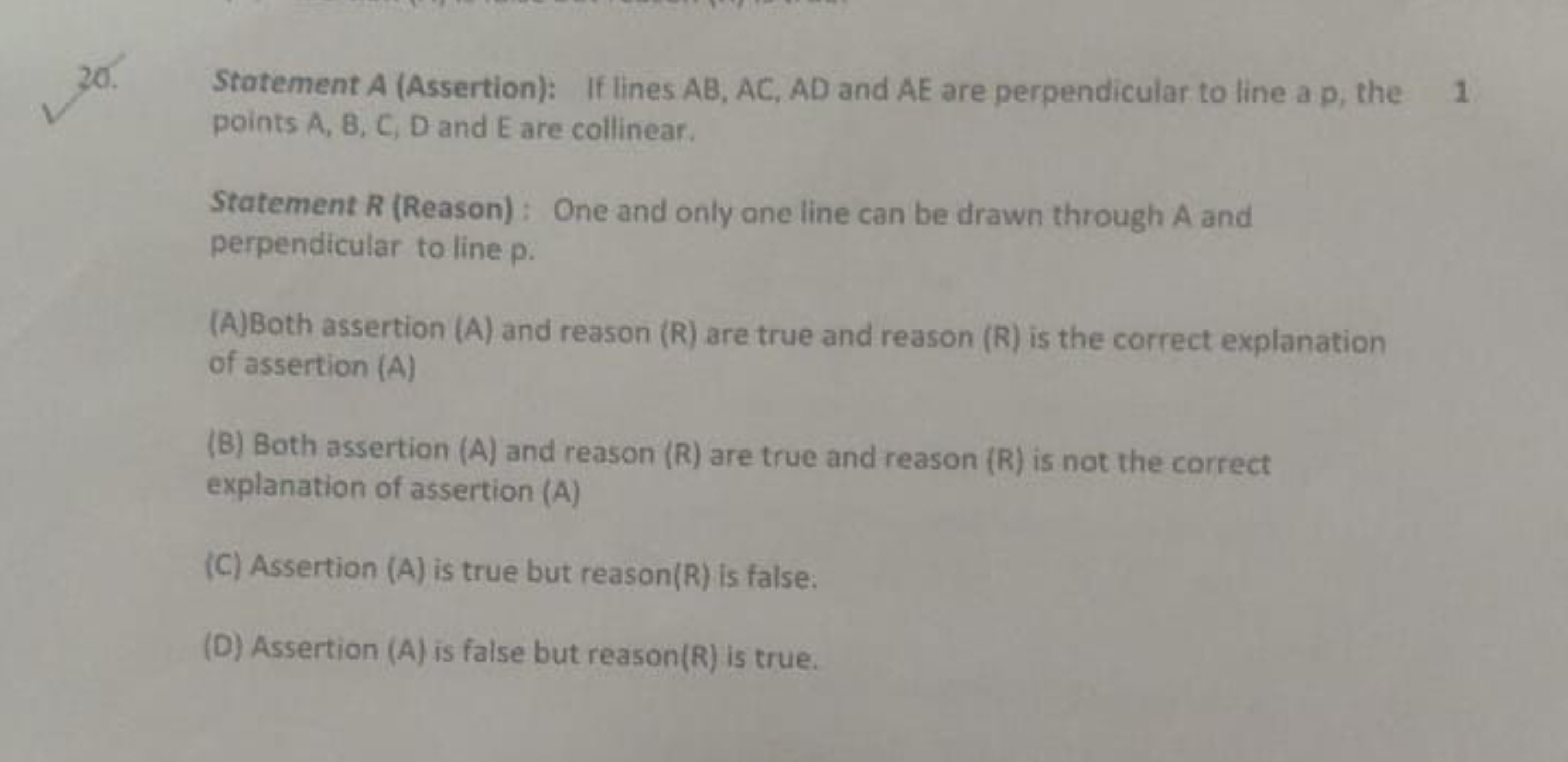 20. Statement A (Assertion): If lines AB,AC,AD and AE are perpendicula