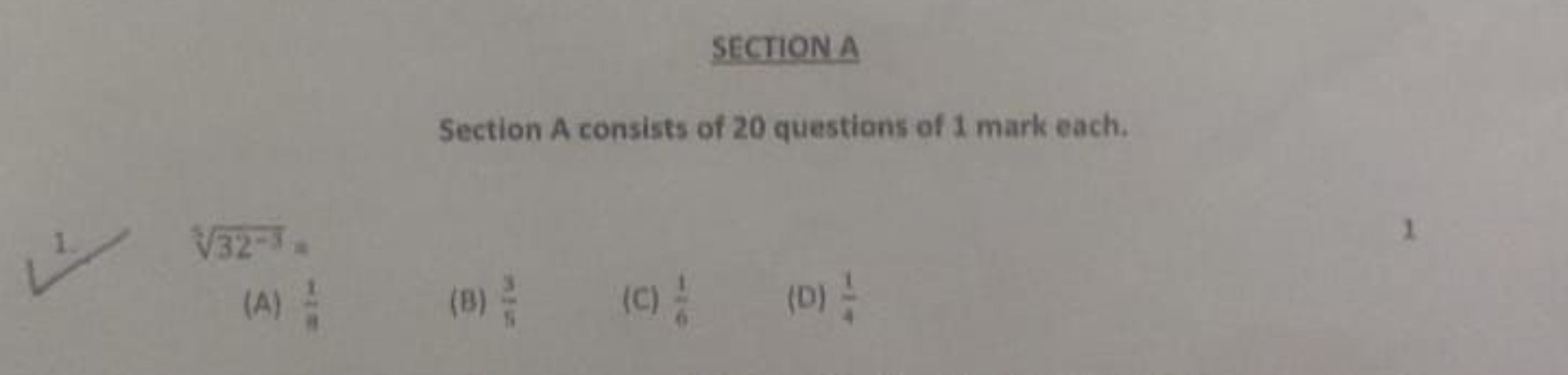 SECTIONA
Section A consists of 20 questions of 1 mark each.
1. 532−3​=