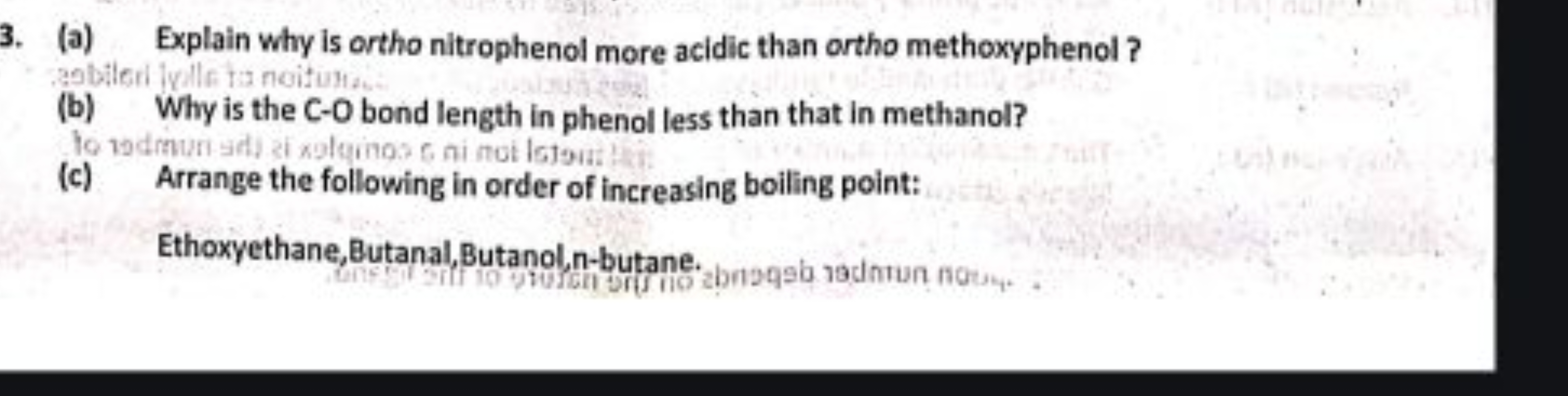 3. (a) Explain why is ortho nitrophenol more acidic than ortho methoxy