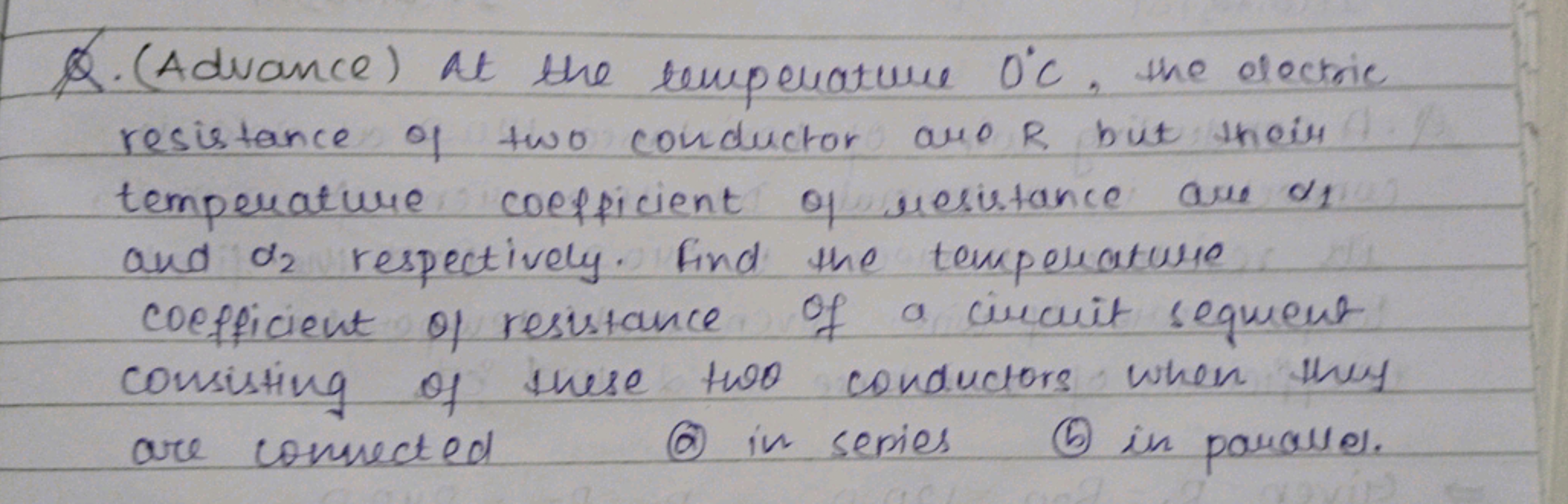 A. (Advance) At the temperature O'C, the electric
resistance of two co