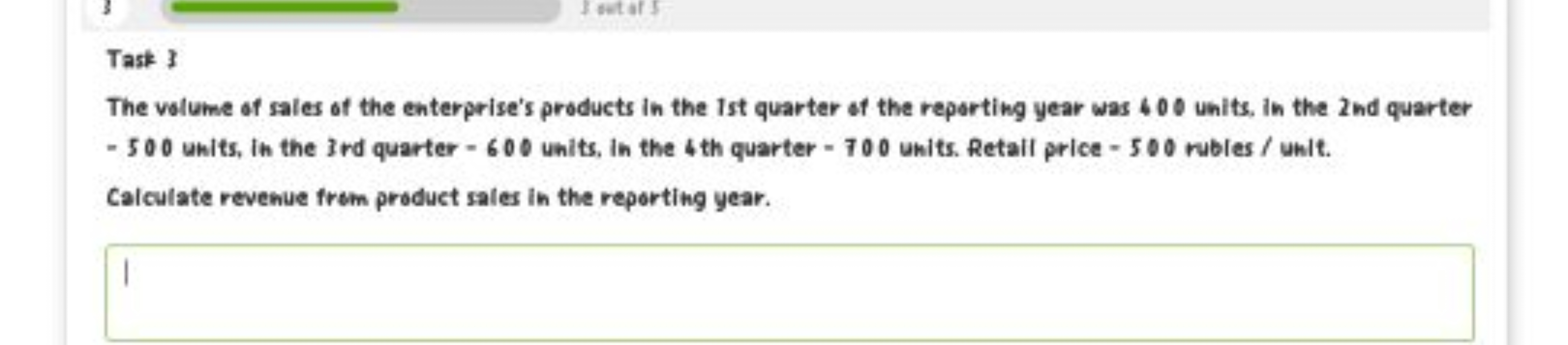 Task 3
The volume of sales of the enterprise's products in the 1st qua