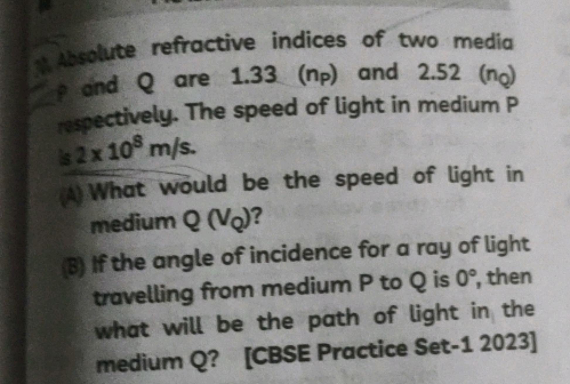 Aabsolute refractive indices of two media 2P and Q are 1.33(np​) and 2