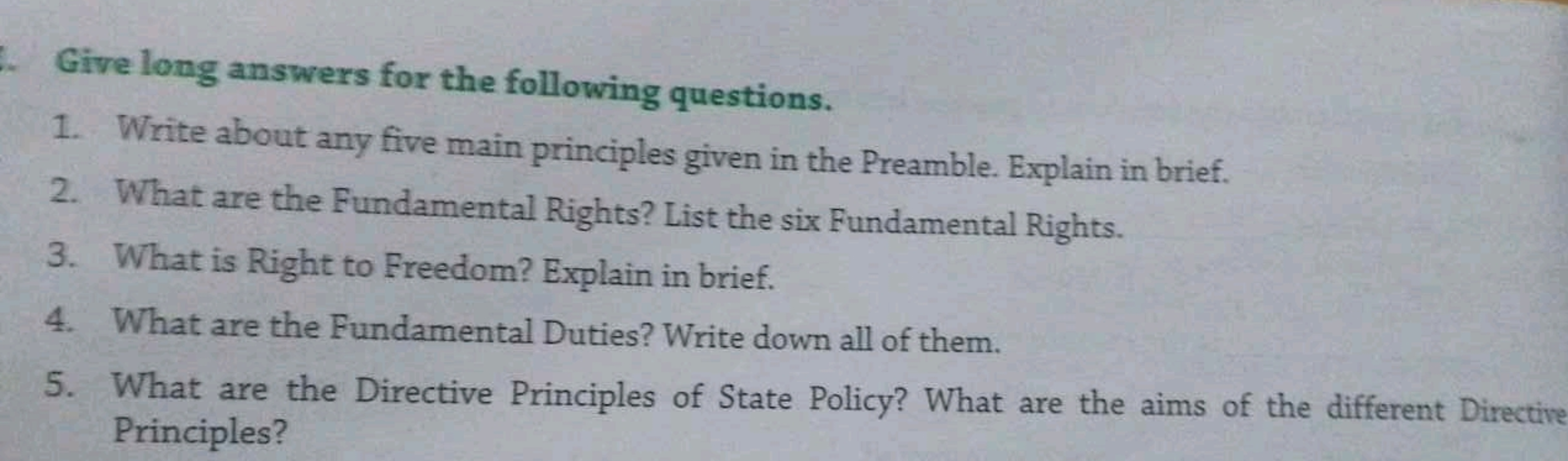 Give long answers for the following questions.
1. Write about any five