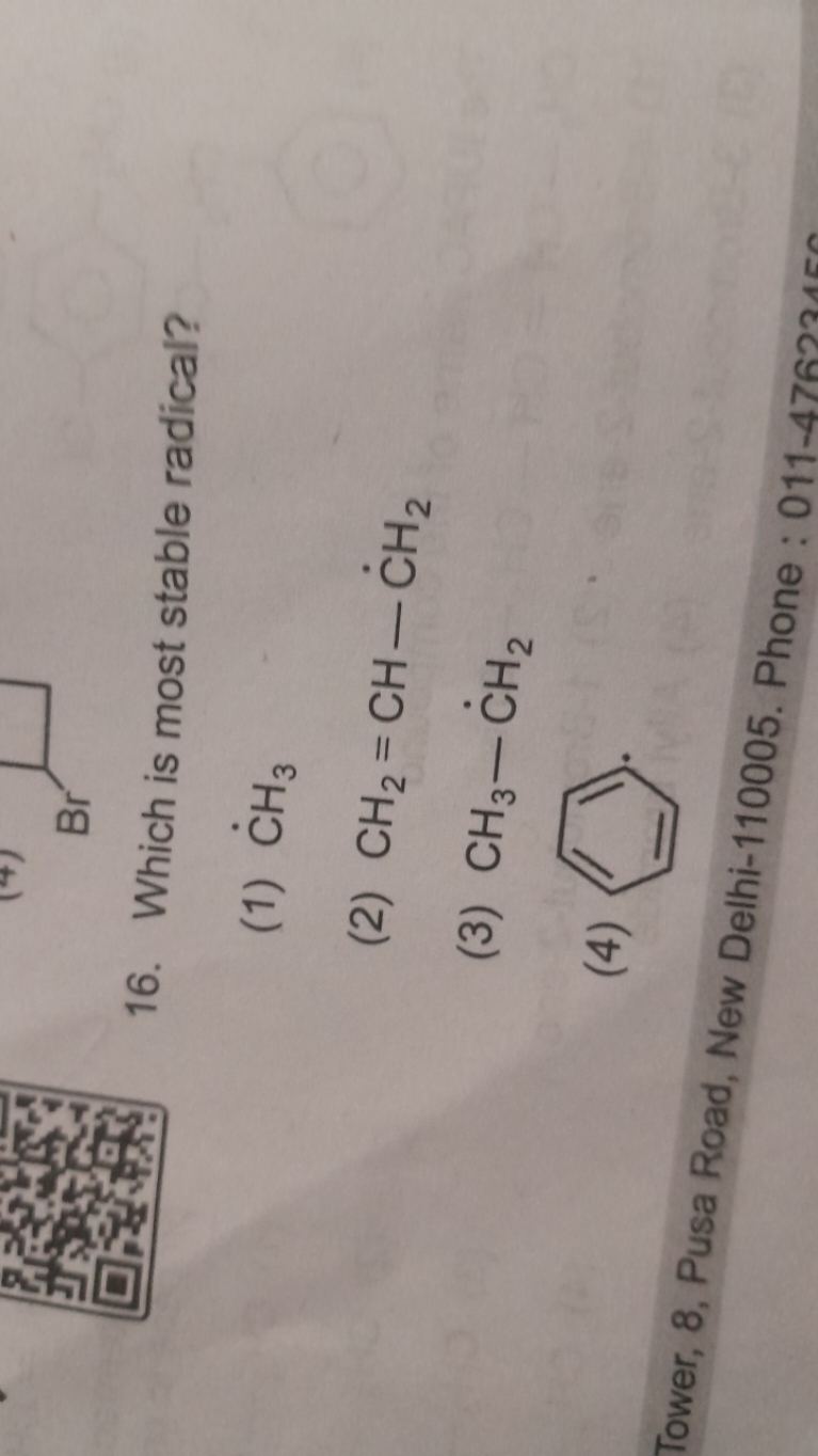 16. Which is most stable radical?
(1) C˙H3​
(2) CH2​=CH−C˙H2​
(3) CH3​