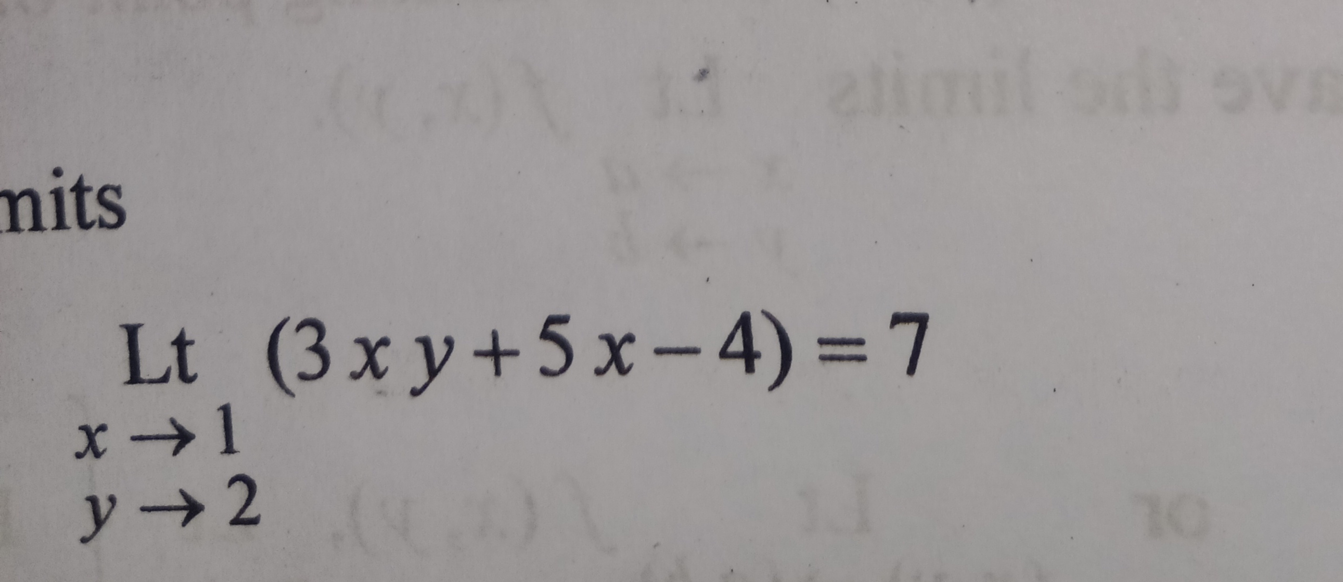 Ltx→1y→2​​(3xy+5x−4)=7