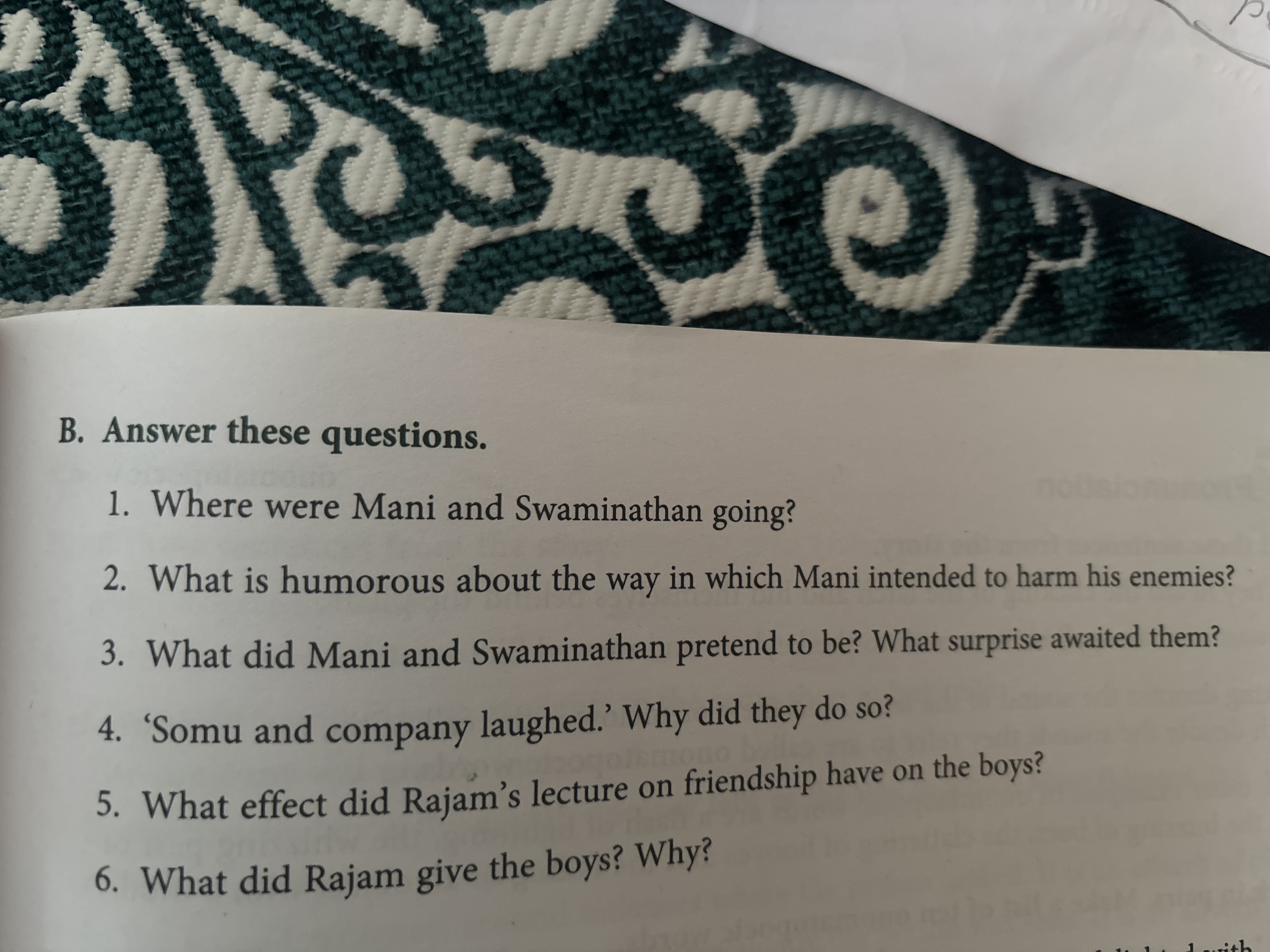 B. Answer these questions.
1. Where were Mani and Swaminathan going?
2