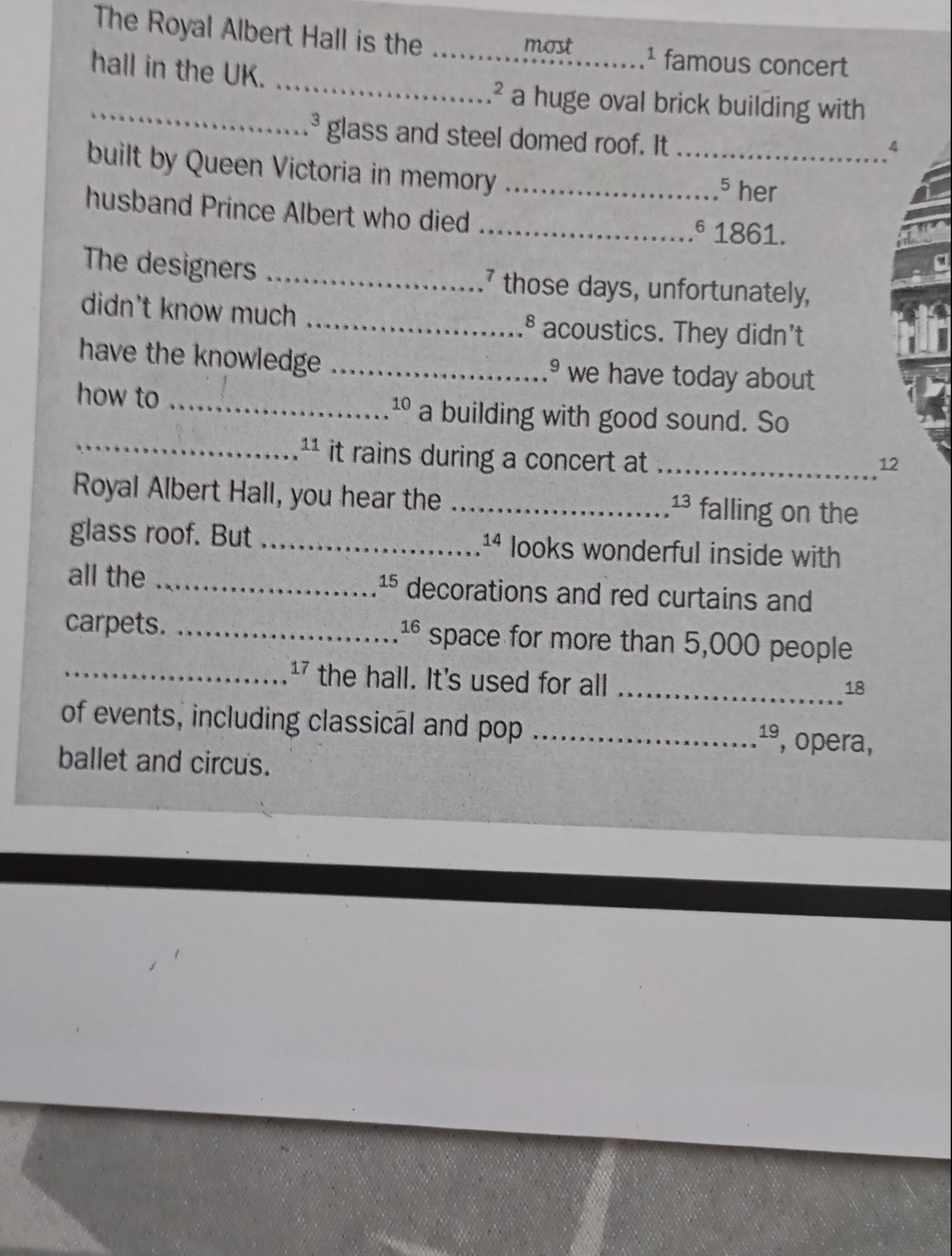 The Royal Albert Hall is the hall in the UK.  1 famous concert
 .2 a h