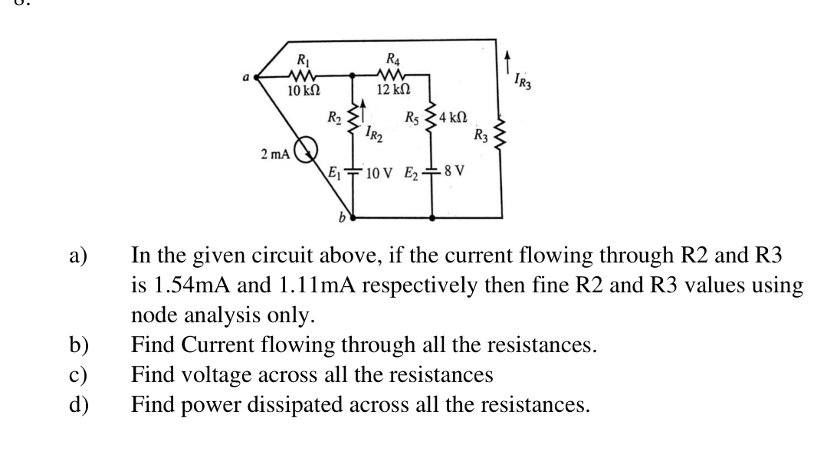 a) In the given circuit above, if the current flowing through R2 and R