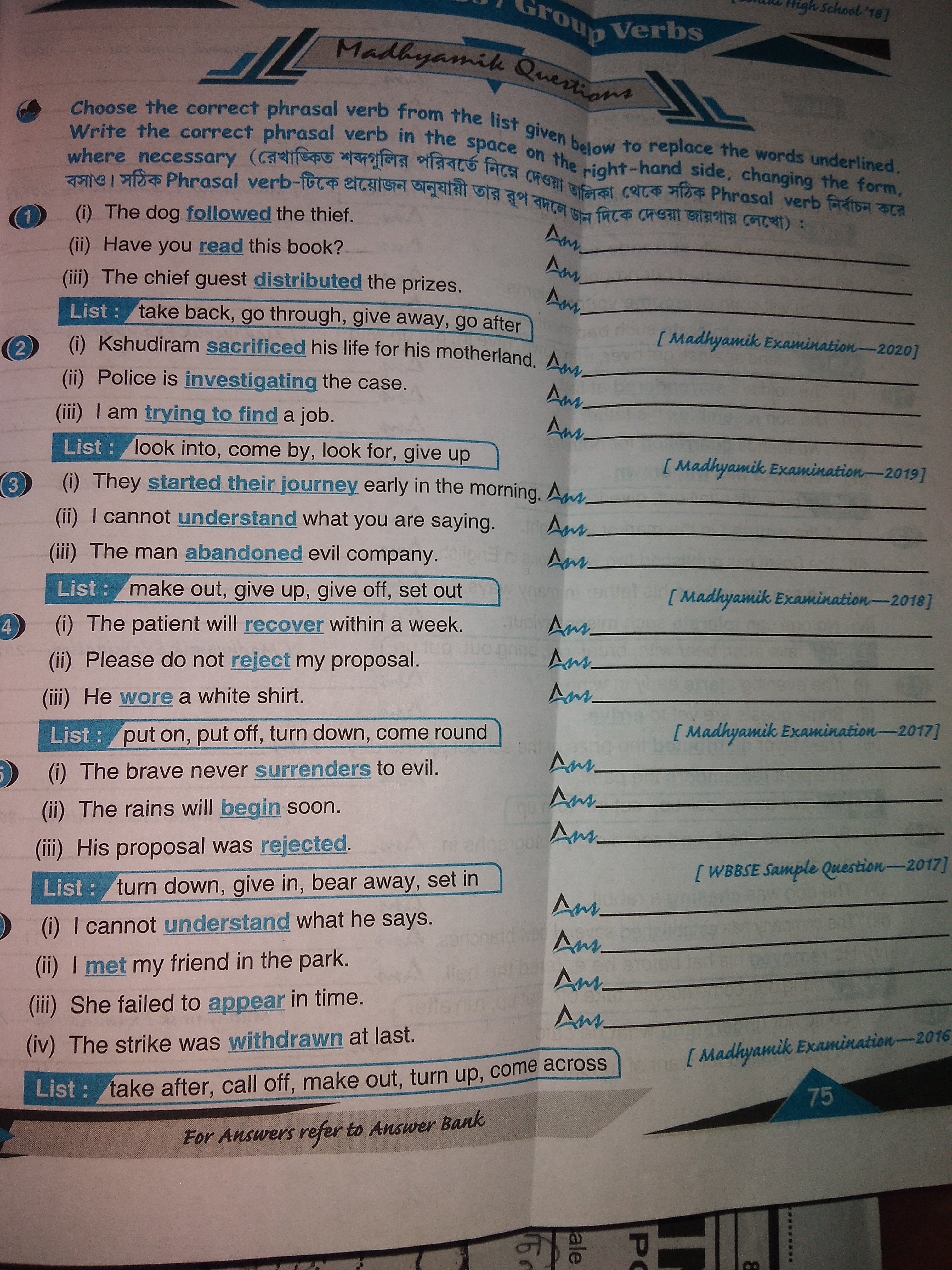 High School '18]
Group Verbs
Madhya
Madhyamik Questions
Write the corr