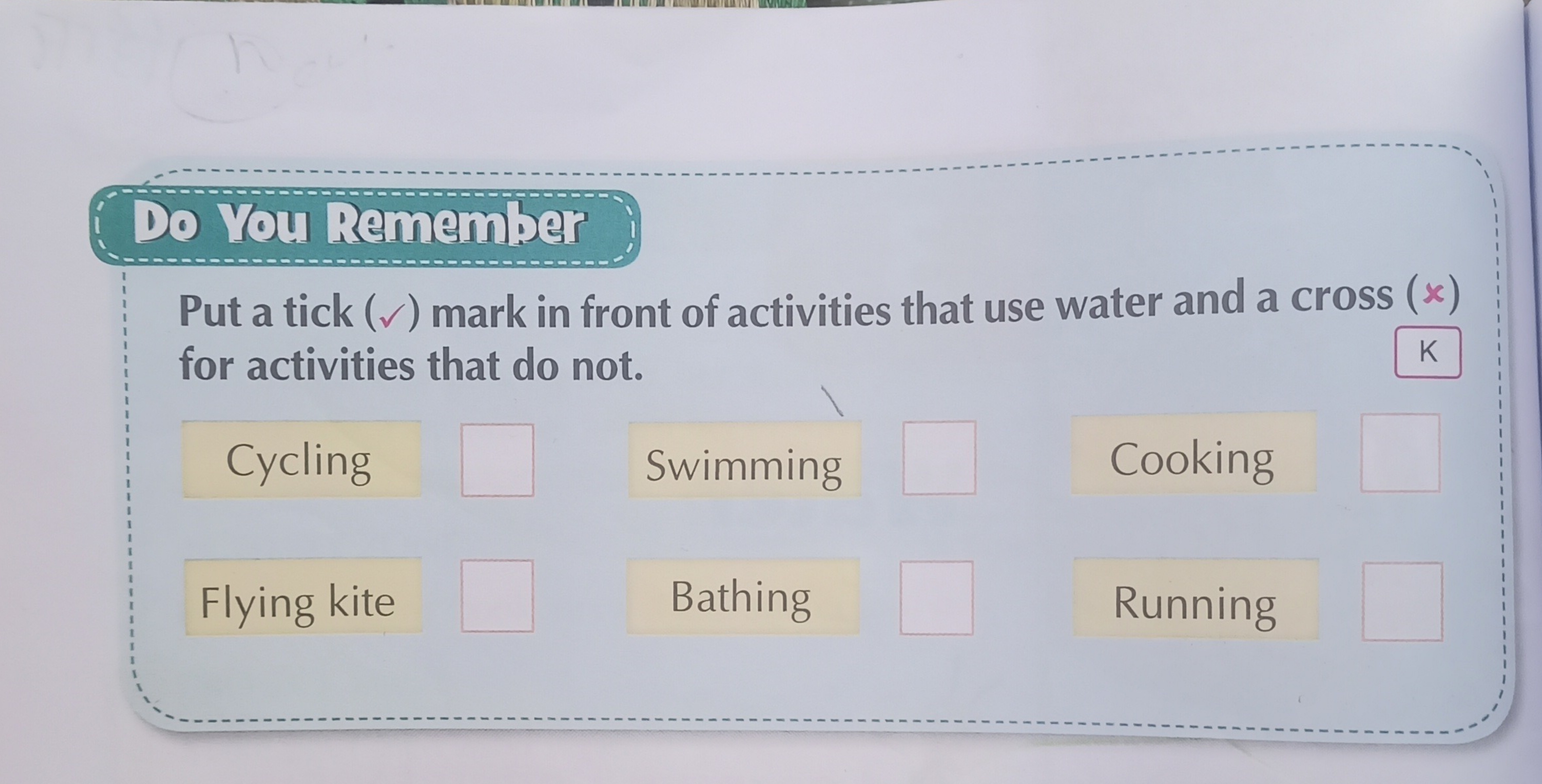 Do You Remember
Put a tick (✓) mark in front of activities that use wa