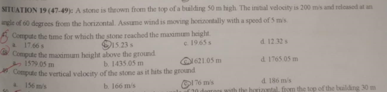 SITUATION 19 (47-49): A stone is thrown from the top of a building 50 m h..