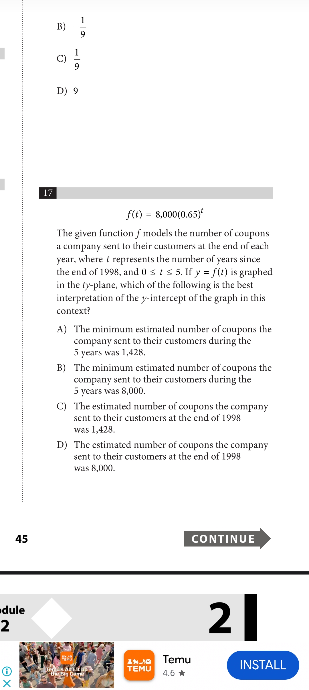 B) −91​
C) 91​
D) 9
17
f(t)=8,000(0.65)t

The given function f models 