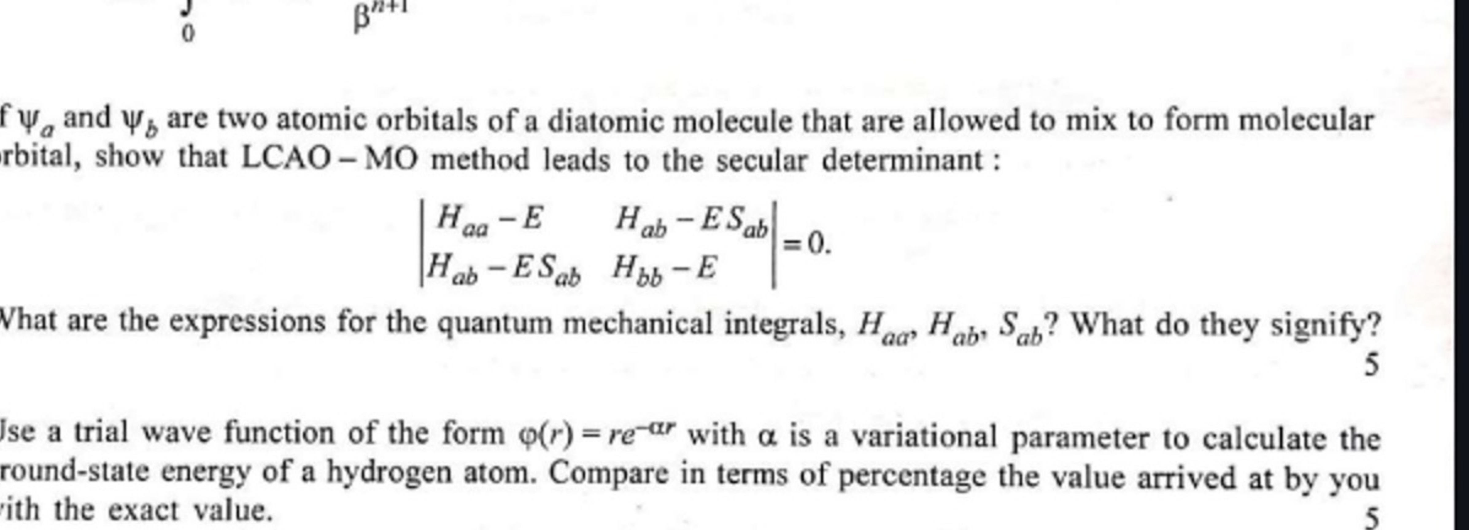 fψa​ and ψb​ are two atomic orbitals of a diatomic molecule that are a