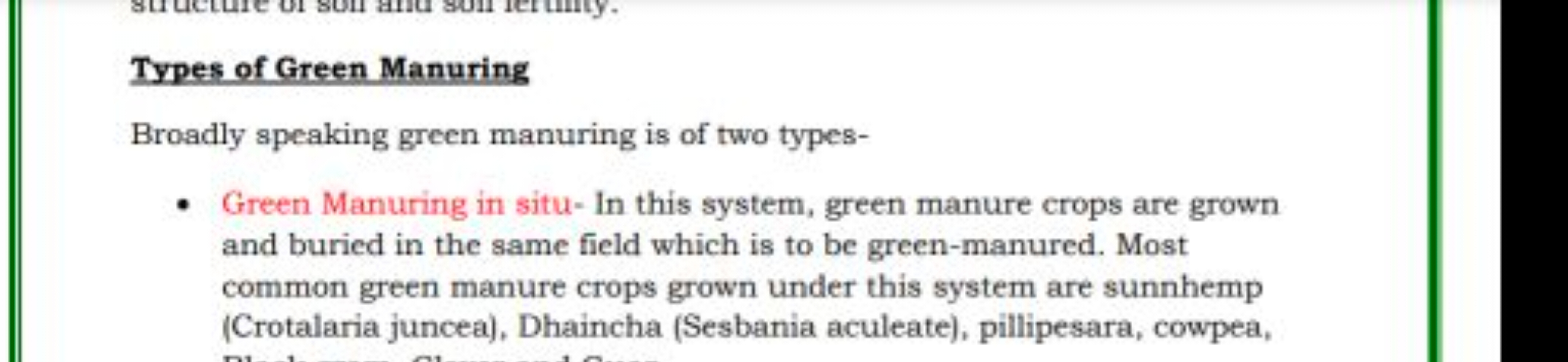 Types of Green Manuring
Broadly speaking green manuring is of two type