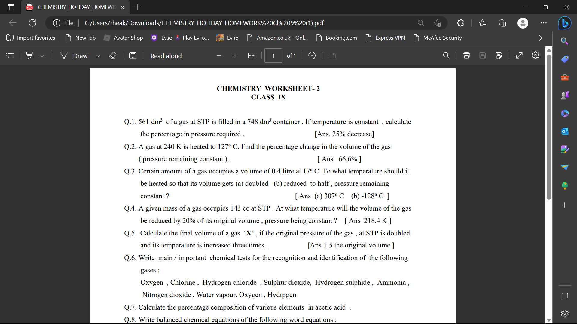 CHEMISTRY WORKSHEET- 2 CLASS IX
Q.1. 561dm3 of a gas at STP is filled 