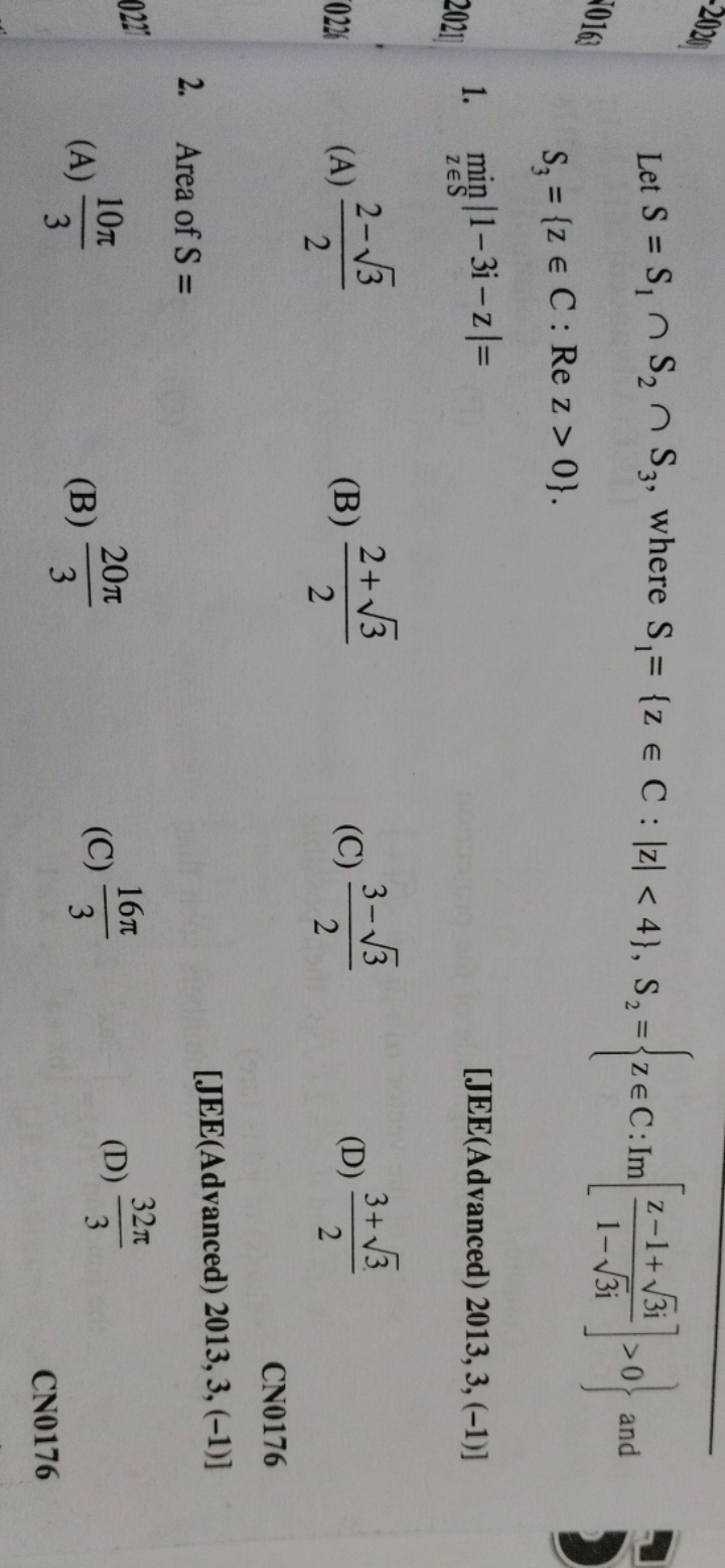 Let S=S1​∩S2​∩S3​, where S _ { 1 } = \{ z \in C : | z |  0 \right\} an