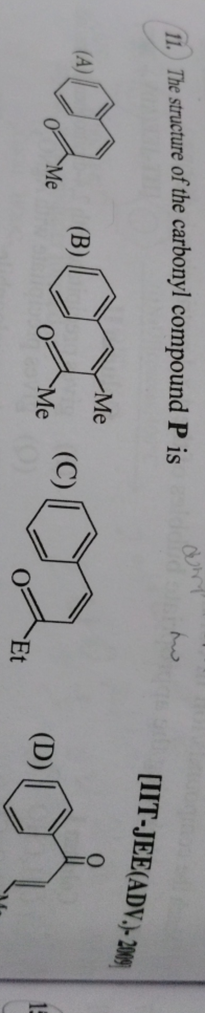 11. The structure of the carbonyl compound P is
[IIT-JEE(ADV.)-2Ney
(A