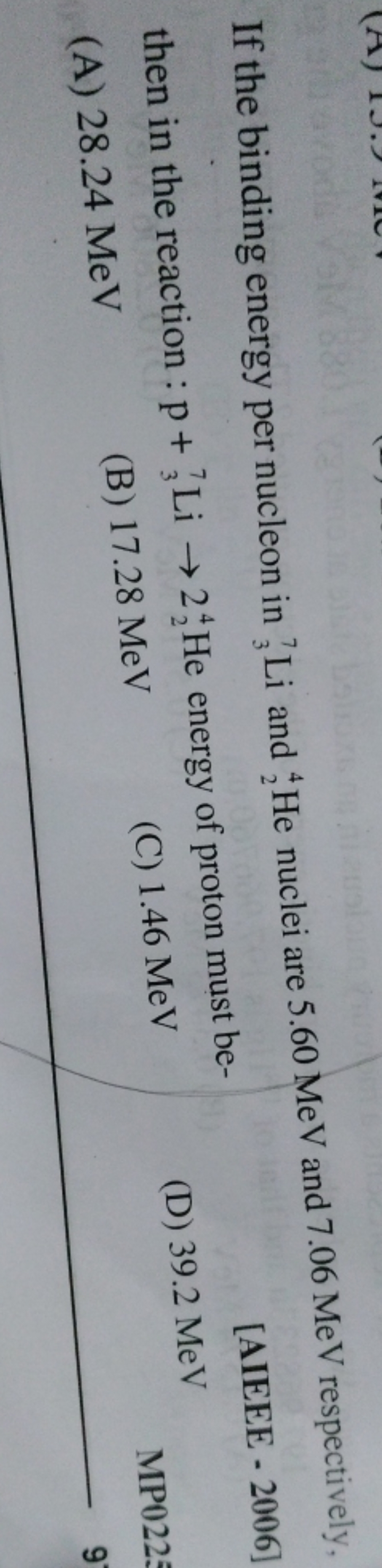 If the binding energy per nucleon in 37​Li and 24​He nuclei are 5.60 M