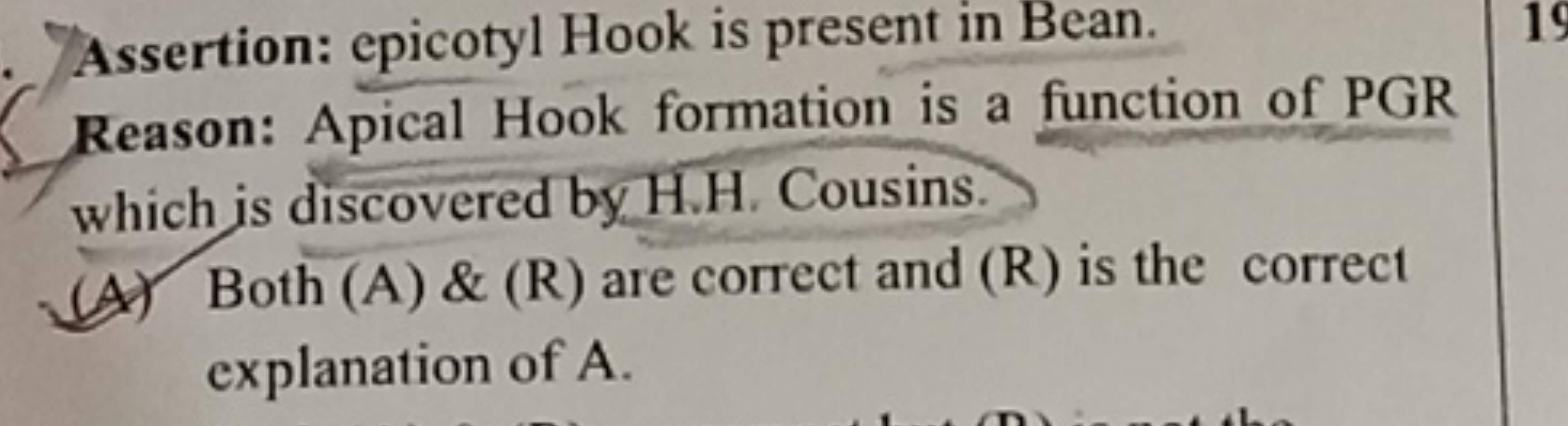 Assertion: epicotyl Hook is present in Bean.
Reason: Apical Hook forma