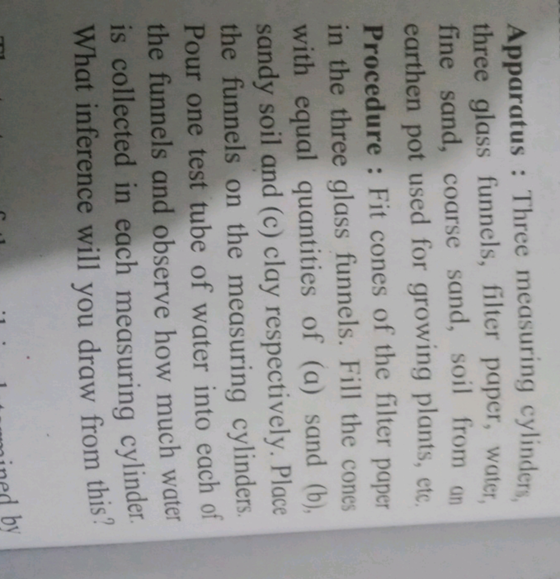 Apparatus : Three measuring cylinders, three glass funnels, filter pap